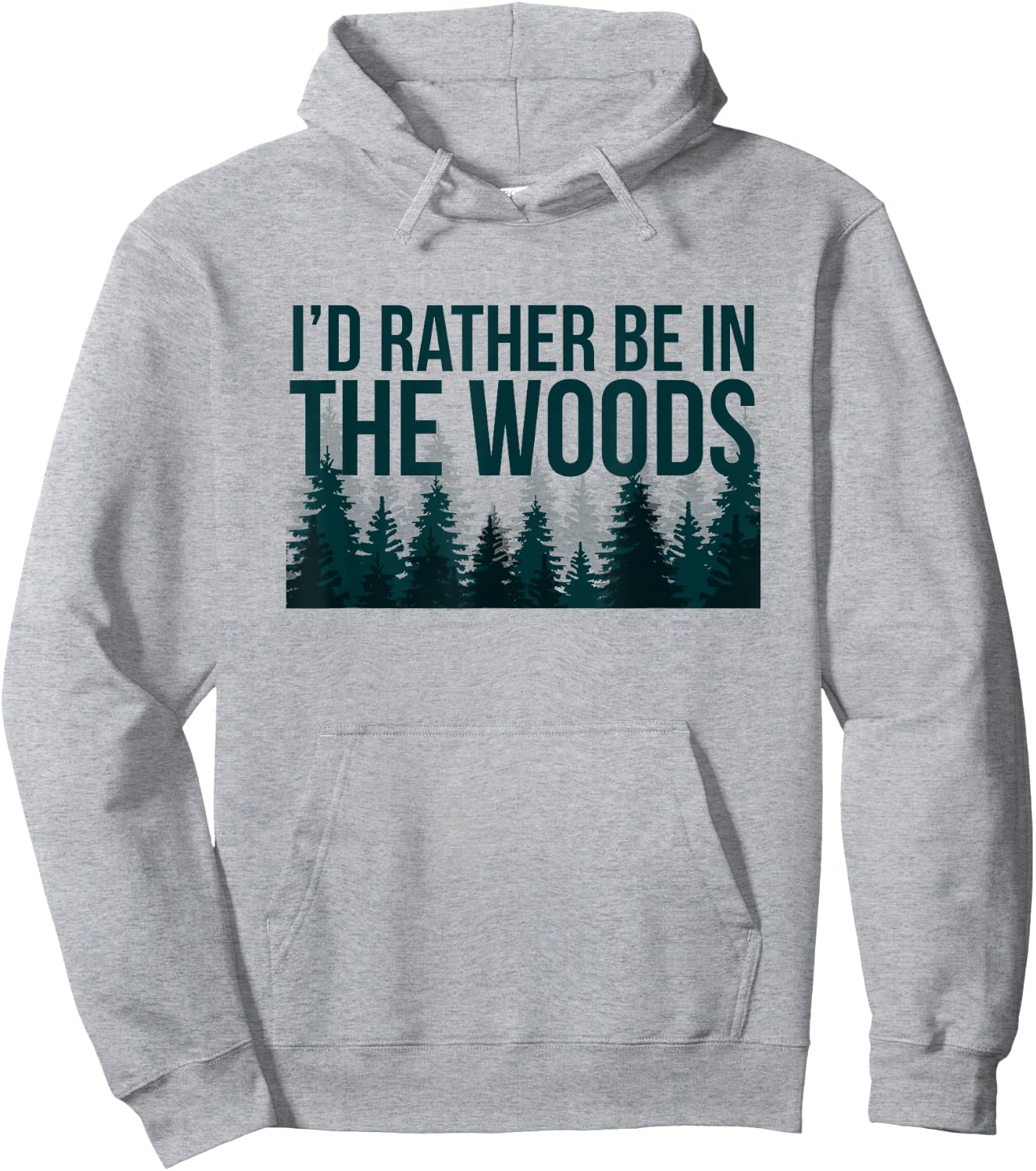 I'd Rather Be In The Woods Shirt - Funny Woods Hoodie - Hoodie | Ash
