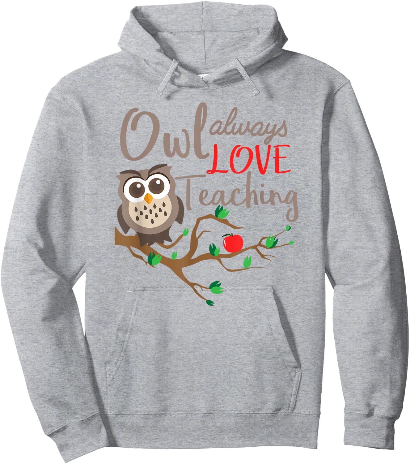 Owl Always Love Teaching Owl Teacher Back To School Women Hoodie - Hoodie | Ash