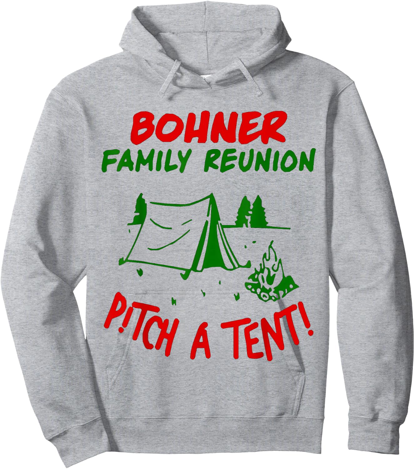 Bohner Family Reunion Pitch A Tent Men & Hoodie - Hoodie | Ash