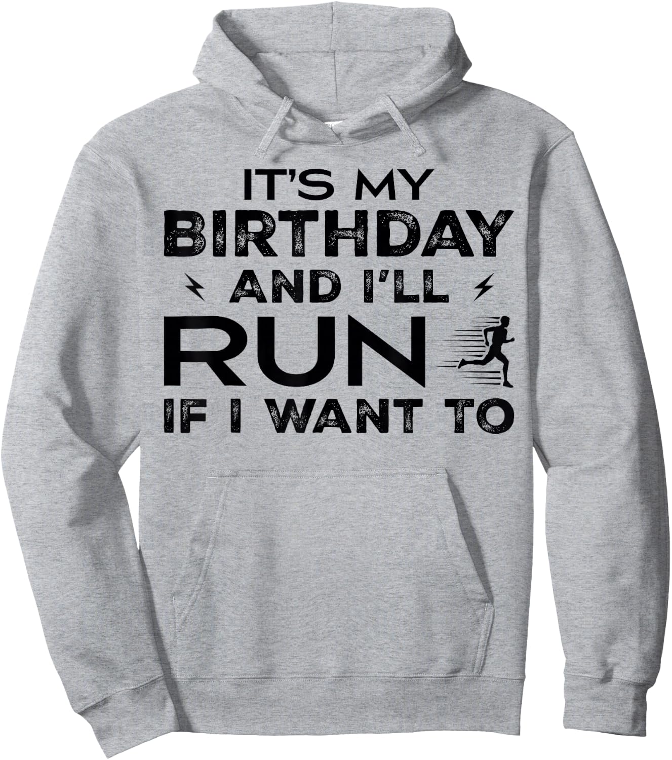 It’s My Birthday and I’ll Run if I Want To Fun Runner’s Hoodie - Hoodie | Ash