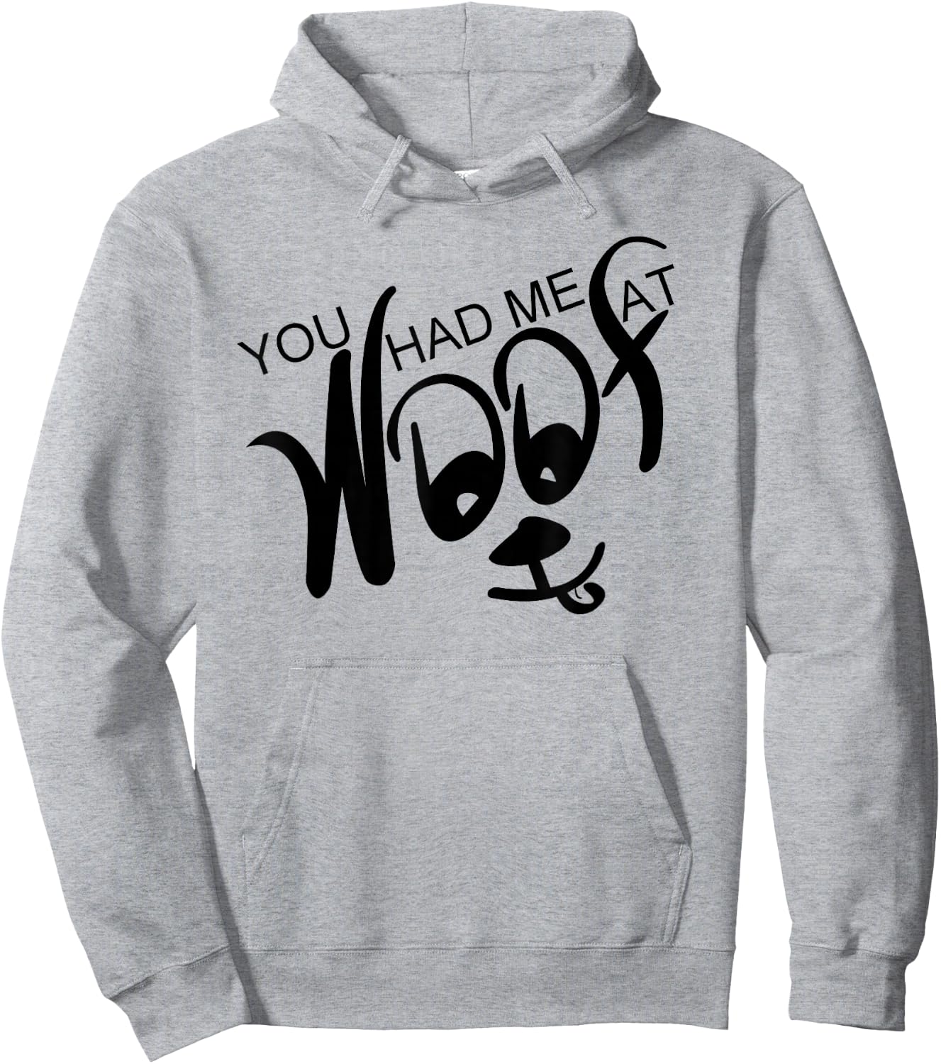 You Had Me At Woof Hoodie - Hoodie | Ash