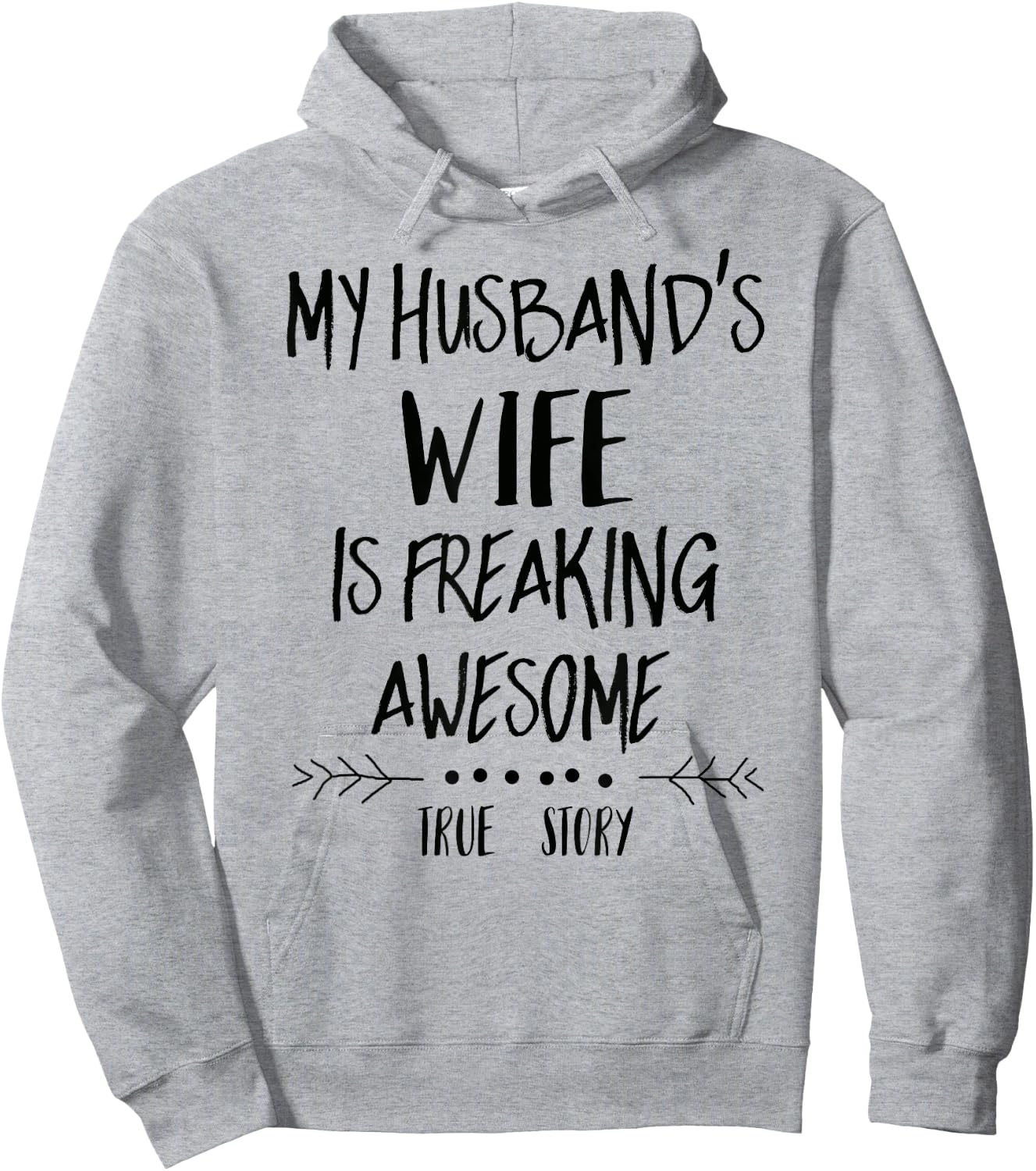 My Husband's Wife Is Freaking Awesome Hoodie - Hoodie | Ash
