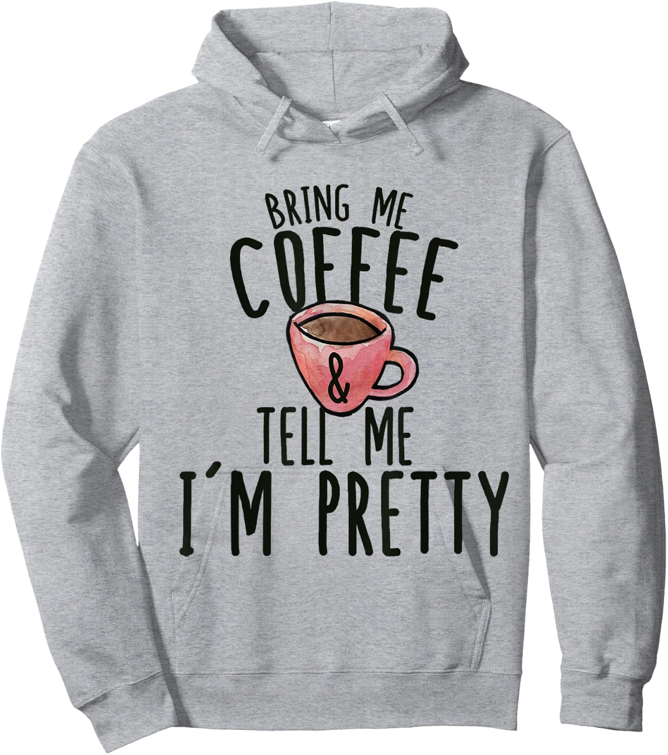 Get me coffee and explain to me that I Hoodie - Hoodie | Ash