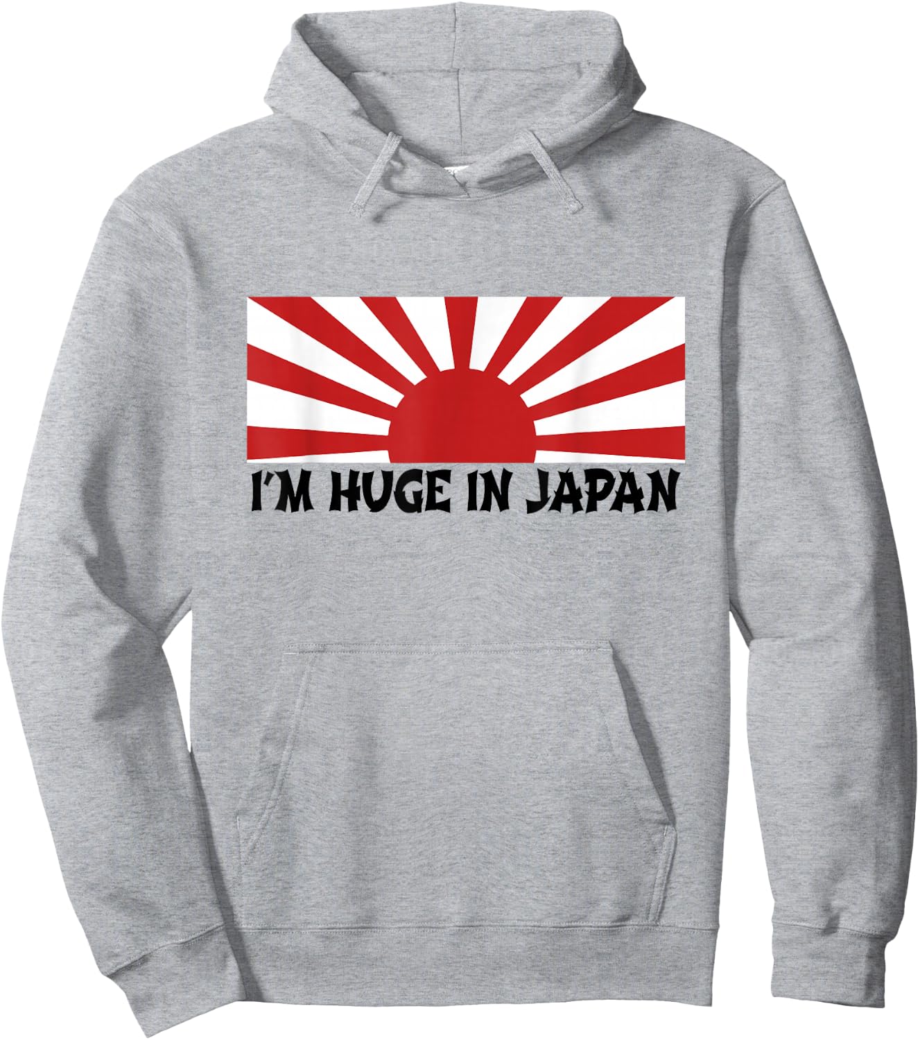 I'm Huge In Japan T Shirt Hoodie - Hoodie | Ash