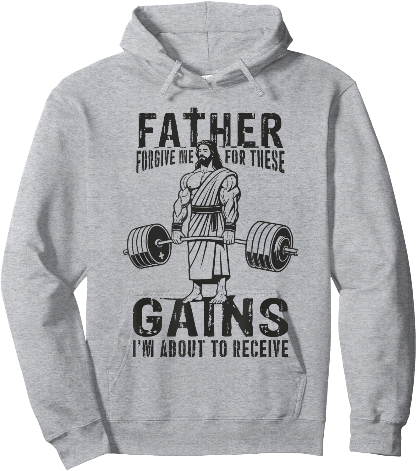 Father Forgive Me For These Gains - Jesus Gym Motivational Hoodie - Hoodie | Ash