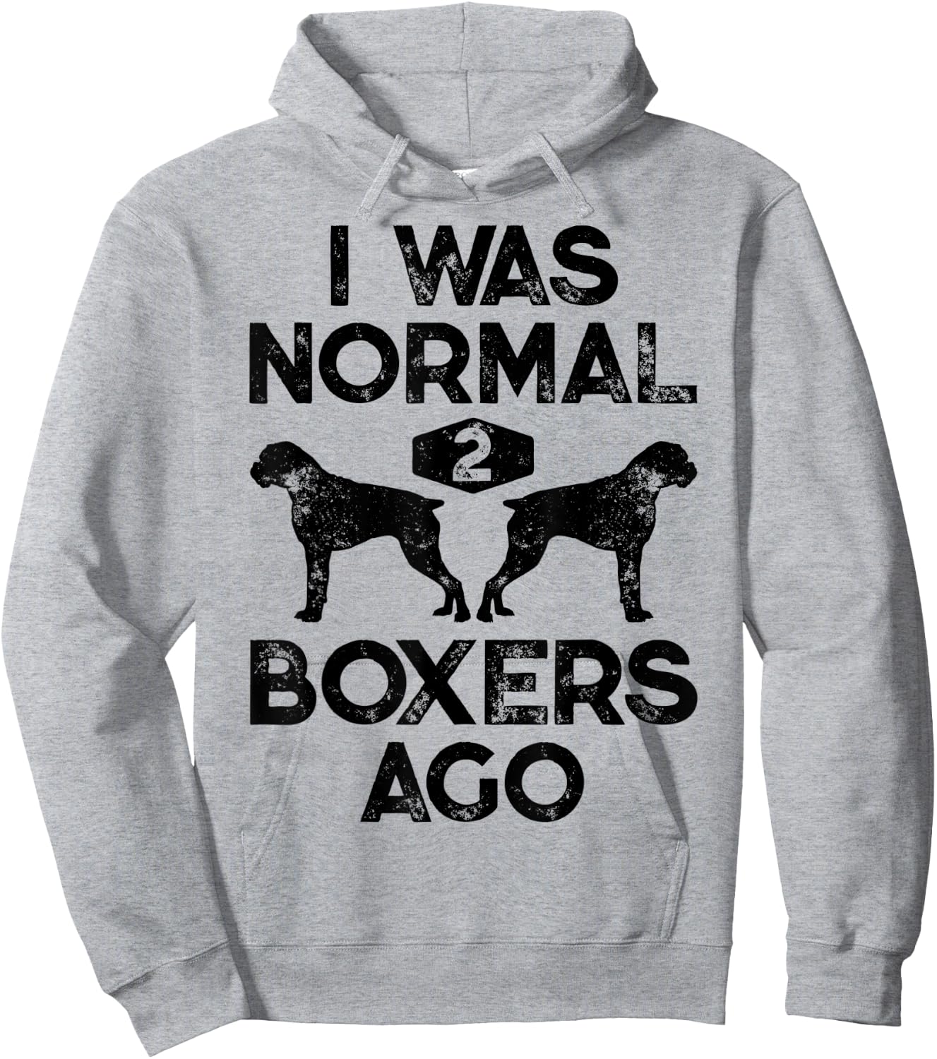 I Was Normal 2 Boxers Ago Funny Dog Lover Gifts Men Women Hoodie - Hoodie | Ash