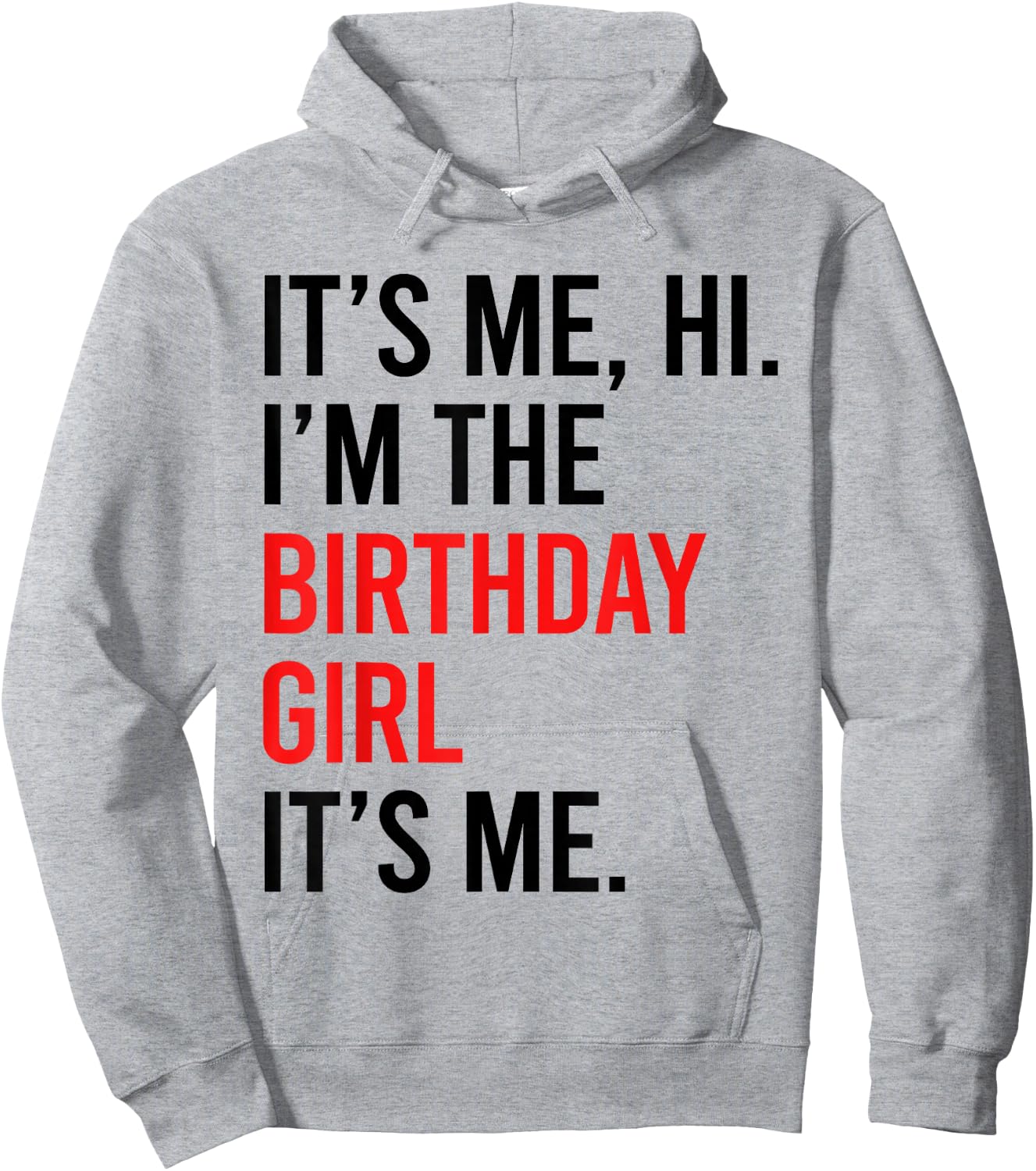 Its Me Hi I'm The Birthday Girl It's Me Taylor Birthday Girl Hoodie - Hoodie | Ash