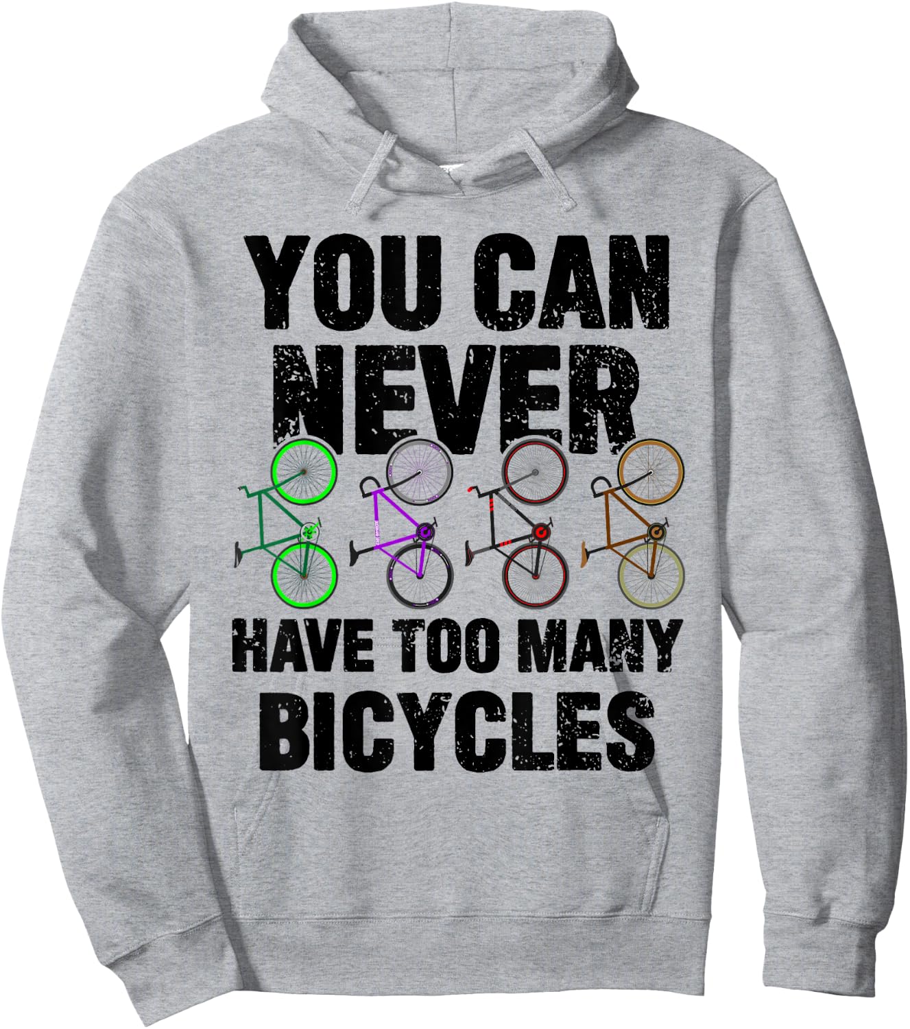You Can Never Have Too Many Bicycles Funny Cyclist Gift Hoodie - Hoodie | Ash