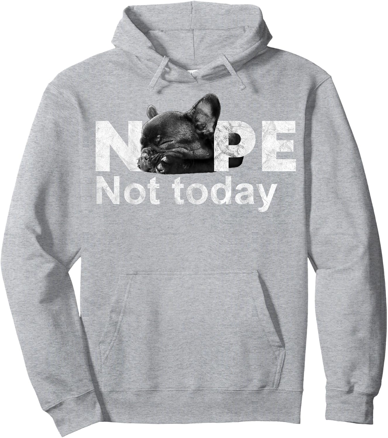 Nope Not Today Lazy French Bulldog Dog Lovers T Shirt Hoodie - Hoodie | Ash