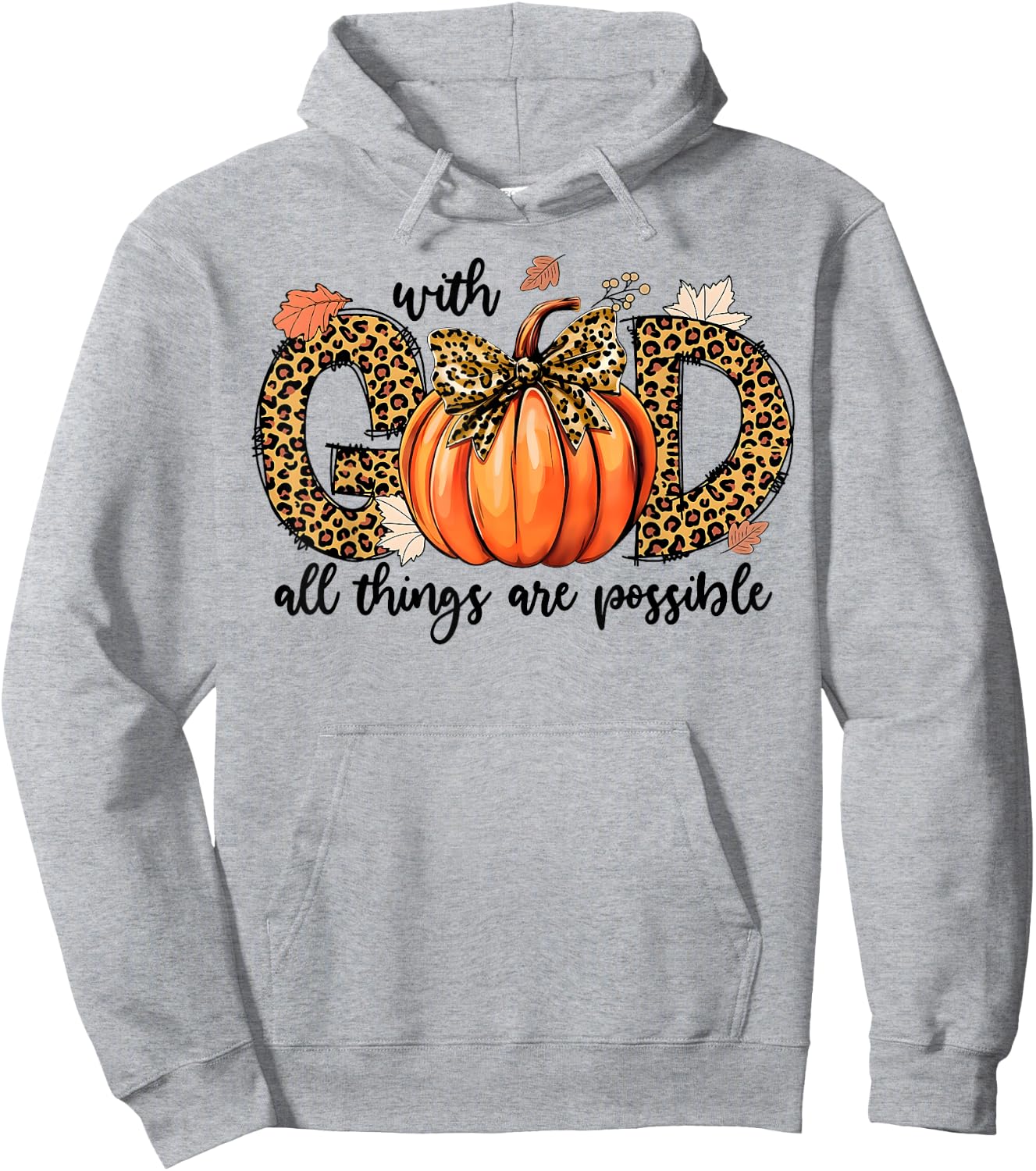 With God All Things Are Possible Christian Fall Thanksgiving Hoodie - Hoodie | Ash