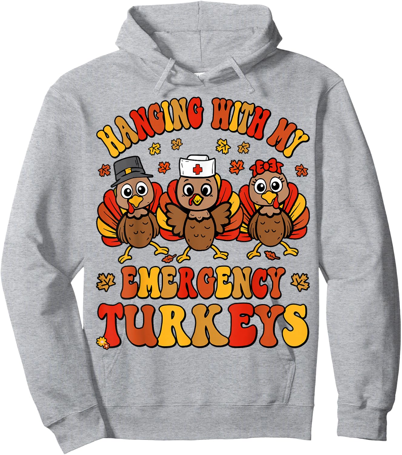ER Nurse Thanksgiving Turkeys Emergency Department Fall Hoodie - Hoodie | Ash