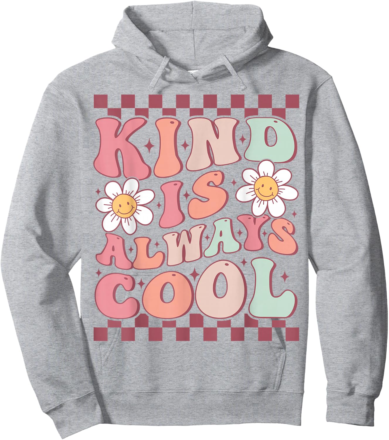 Kindness Is Always Cool Cute Groovy Daisy Flower Positivity Hoodie - Hoodie | Ash