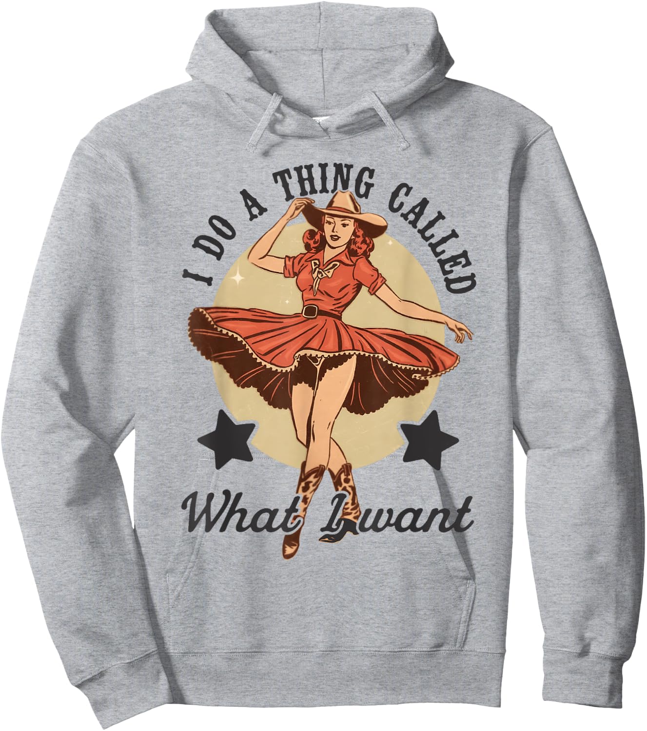 I Do A Thing Called What I Want Vintage Western Cowgirl Hoodie - Hoodie | Ash
