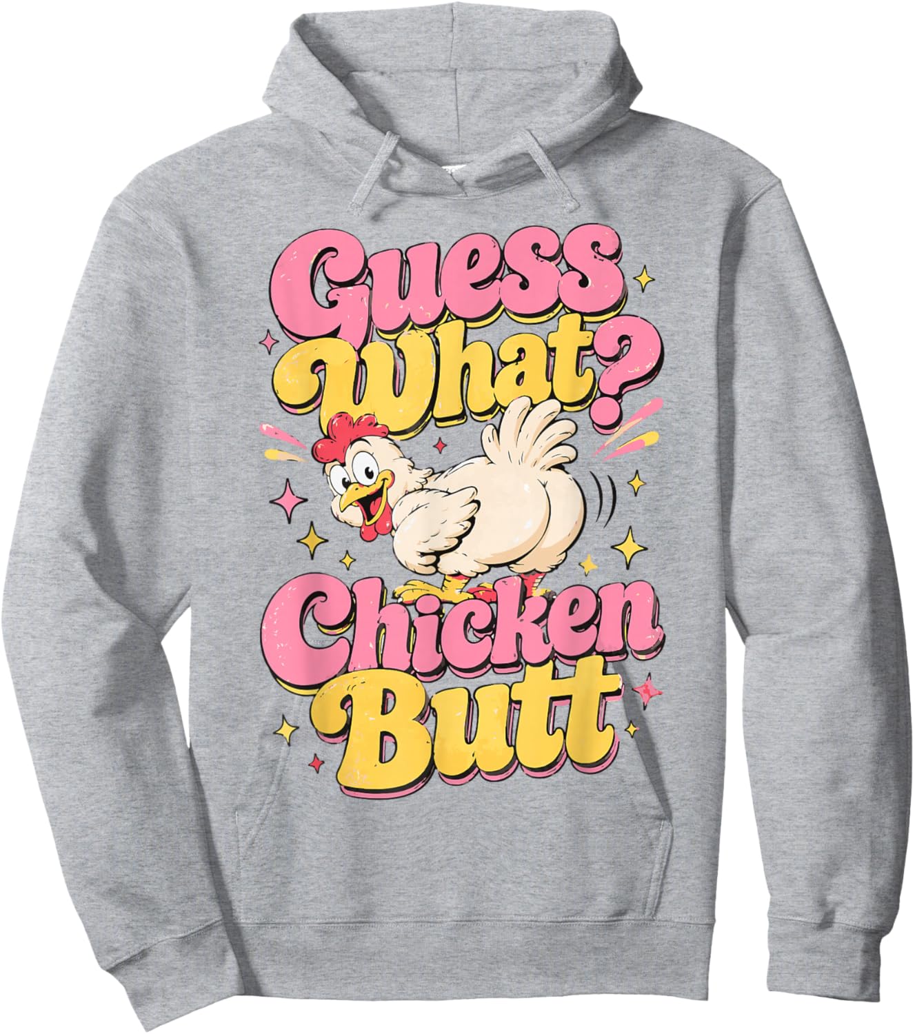 Guess What Chicken Butt Cute Stripes Funny Chicken Meme Hoodie - Hoodie | Ash