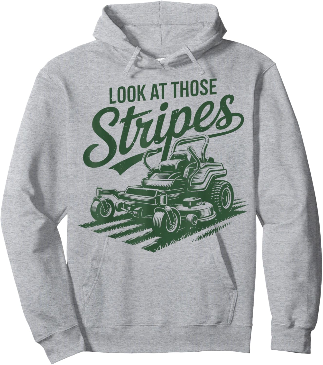 Look at Those Stripes Zero Turn Lawn Mowing Funny Mower Gift Hoodie - Hoodie | Ash