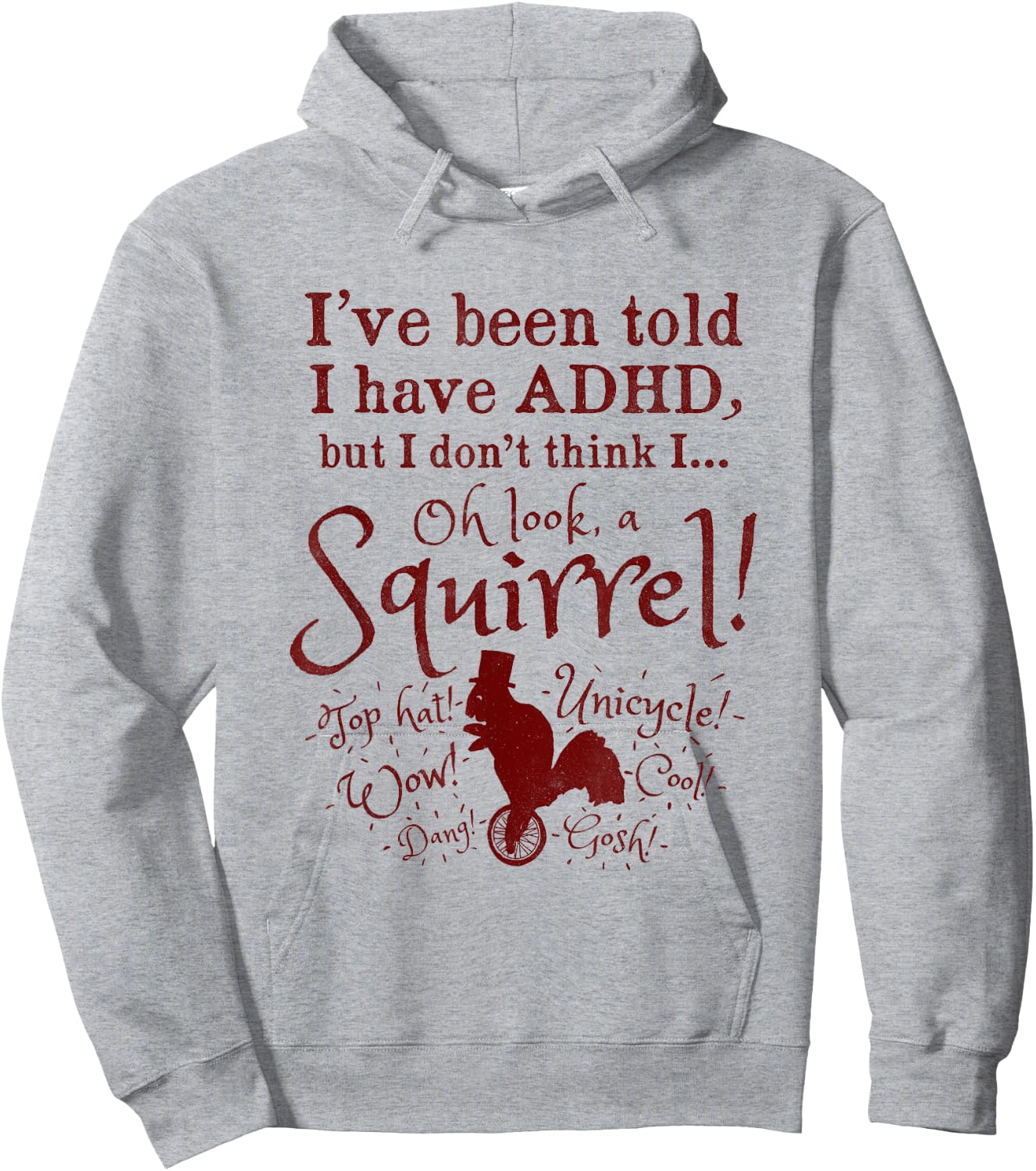 Oh Look, A Squirrel! Funny ADHD Hoodie - Hoodie | Ash
