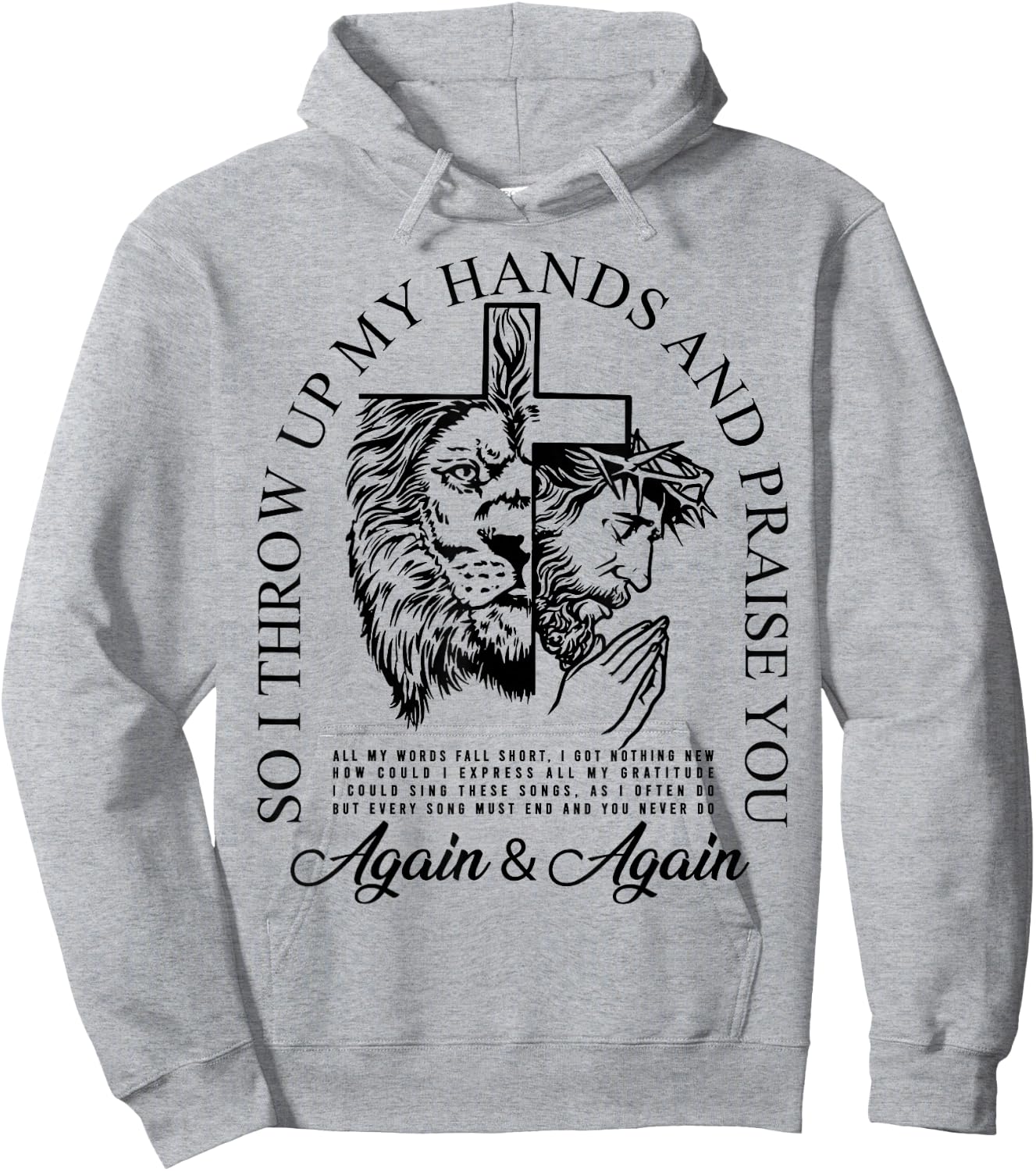 Brandon So I Throw Up My Hands Lake And Praise You Hoodie - Hoodie | Ash