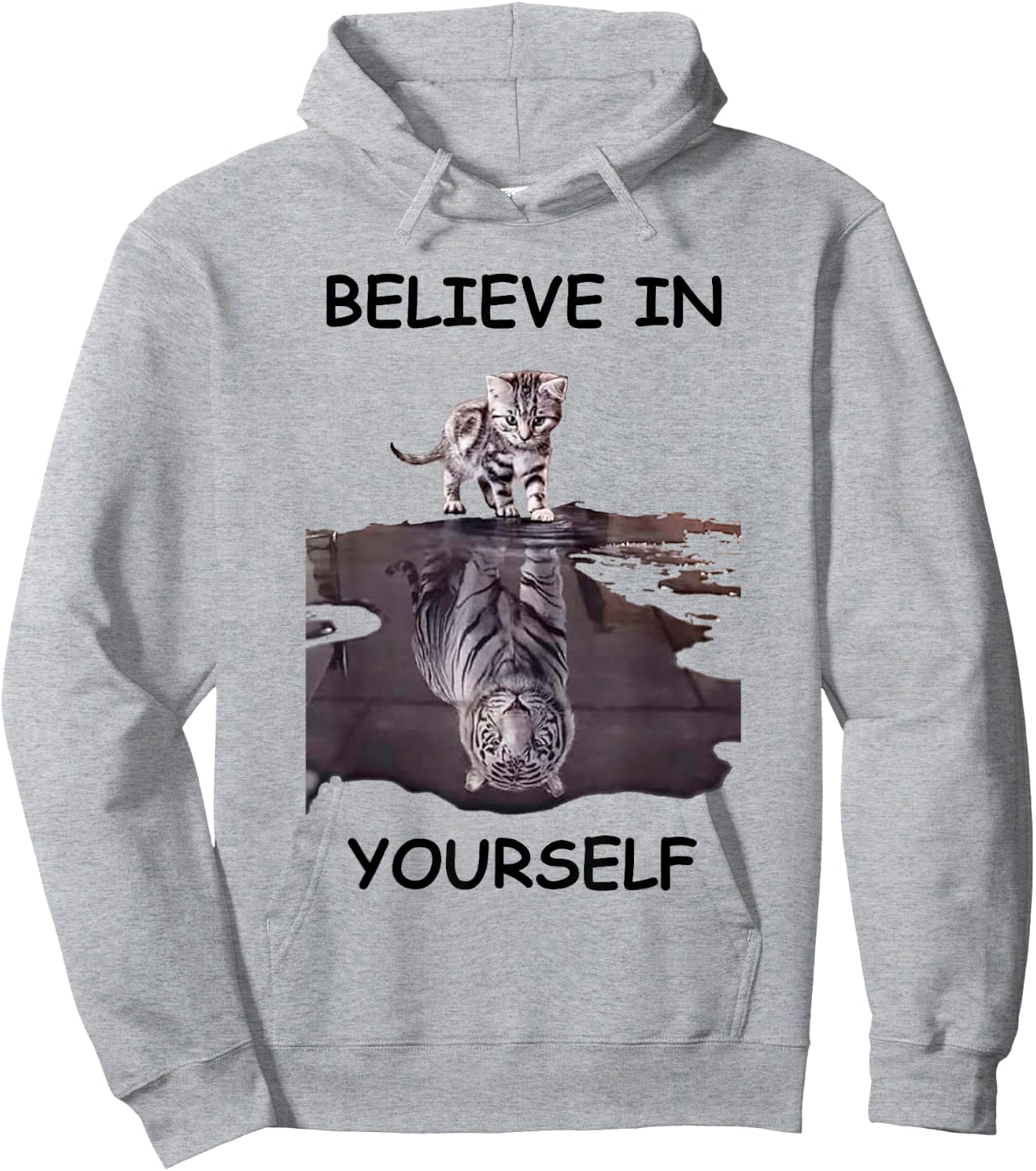 Believe in yourself motivational cat and tiger Women Hoodie - Hoodie | Ash