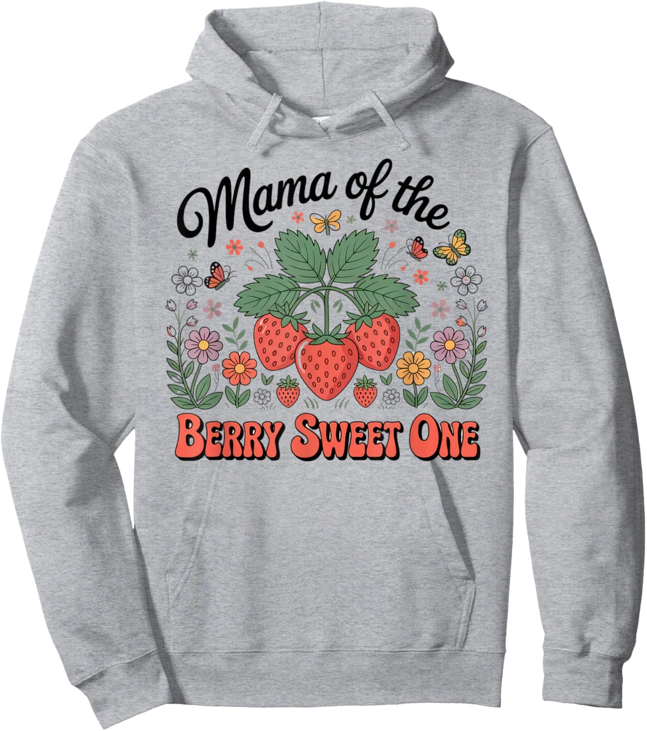 Mama of the Berry Sweet One Strawberry First Birthday Hoodie - Hoodie | Ash