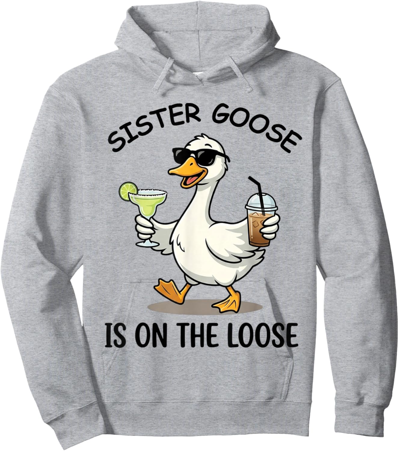 Sister Goose is On Loose Fun Summer Vibes Duck Design Hoodie - Hoodie | Ash