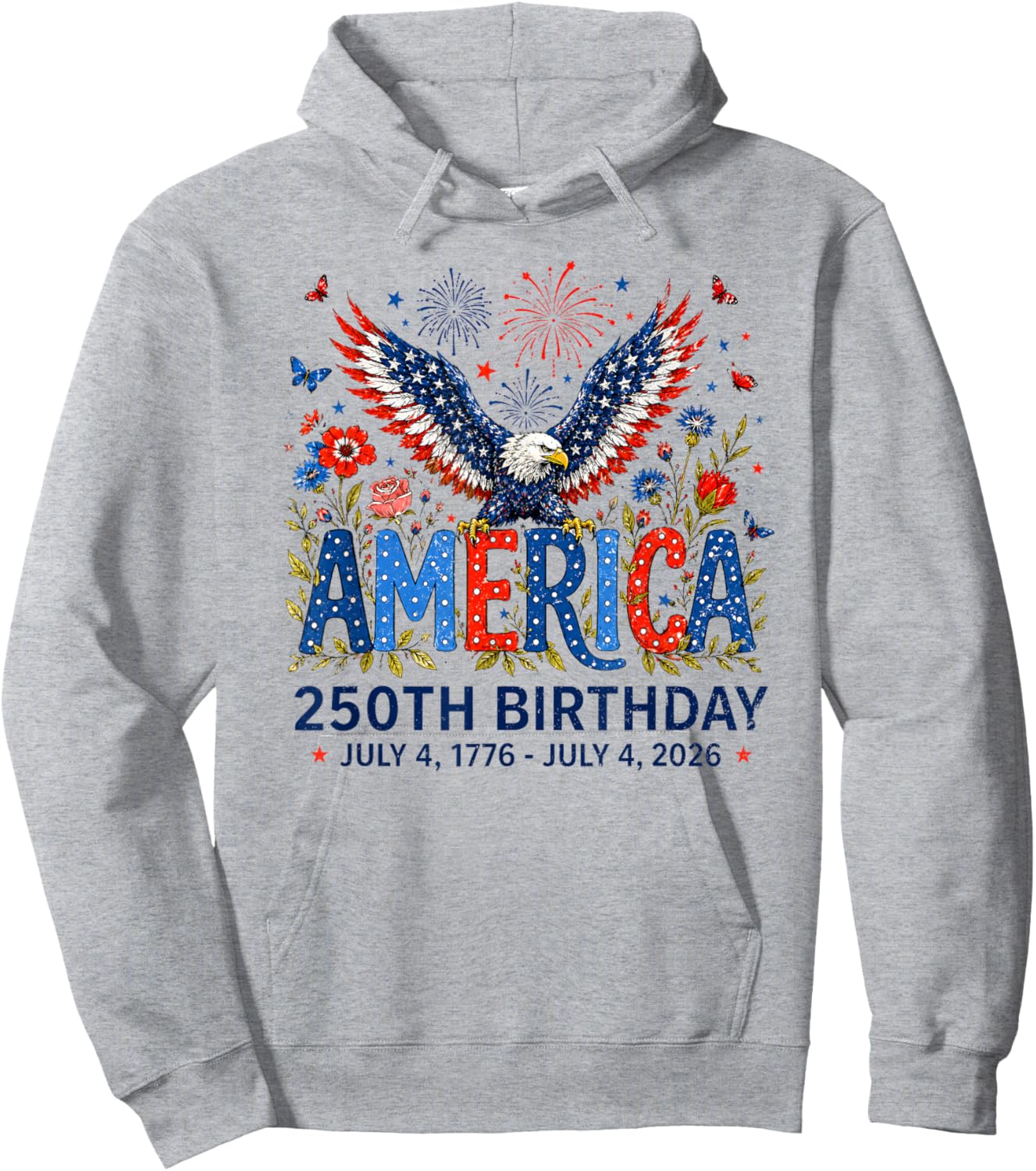 250 Years American Eagle Floral Birthday 250th 4th of July Hoodie - Hoodie | Ash