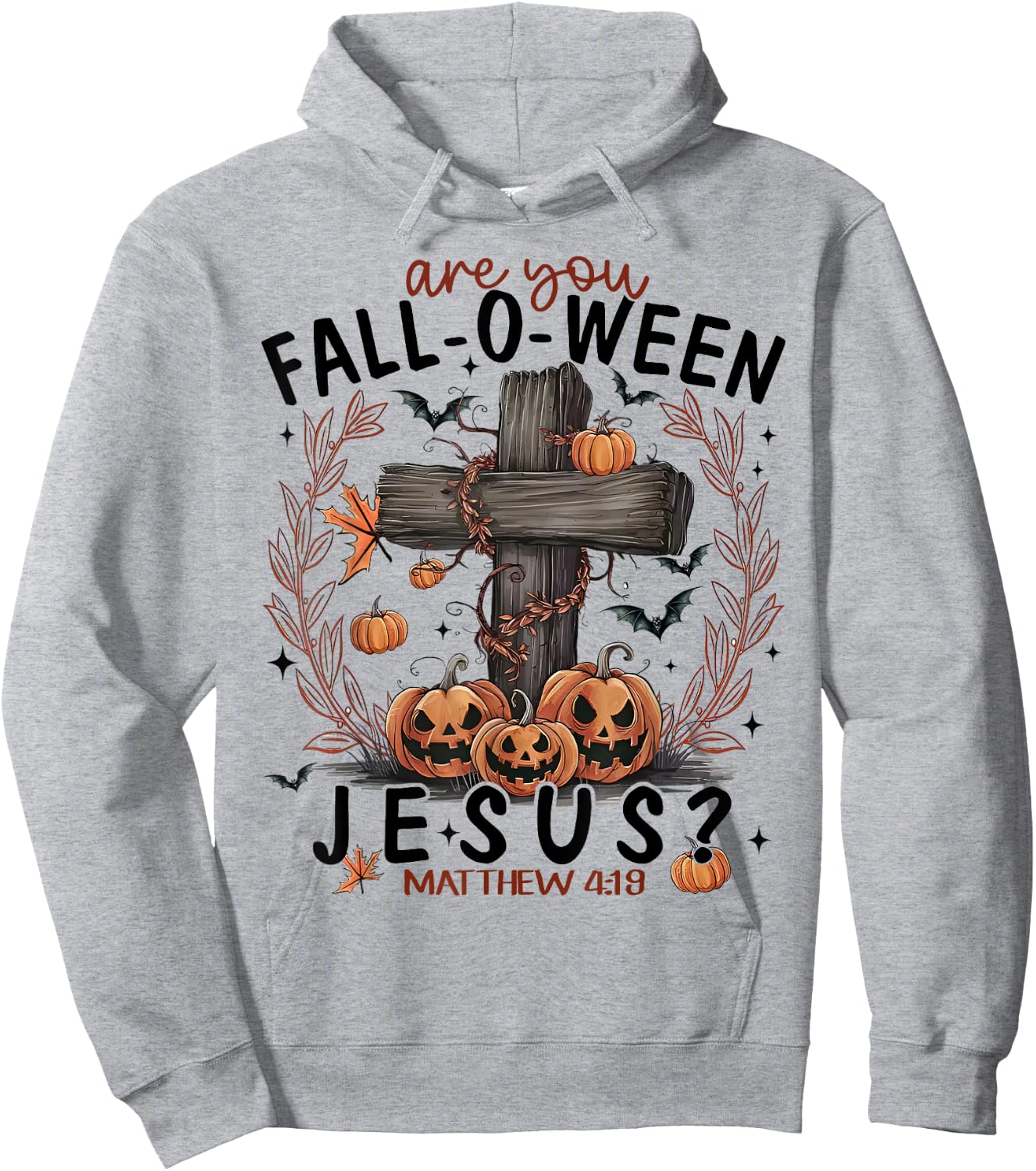 Are You Fall-O-Ween Jesus Pumpkin Spooky Halloween Christian Hoodie - Hoodie | Ash