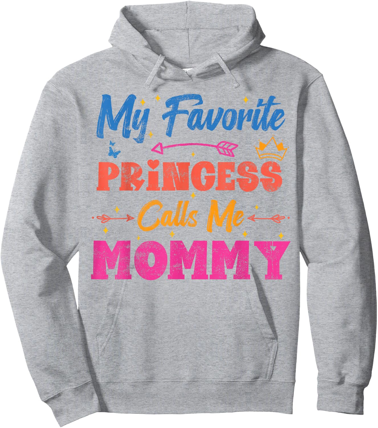 My Favorite Princess Calls Me Mommy, Funny Mother Retro Hoodie - Hoodie | Ash