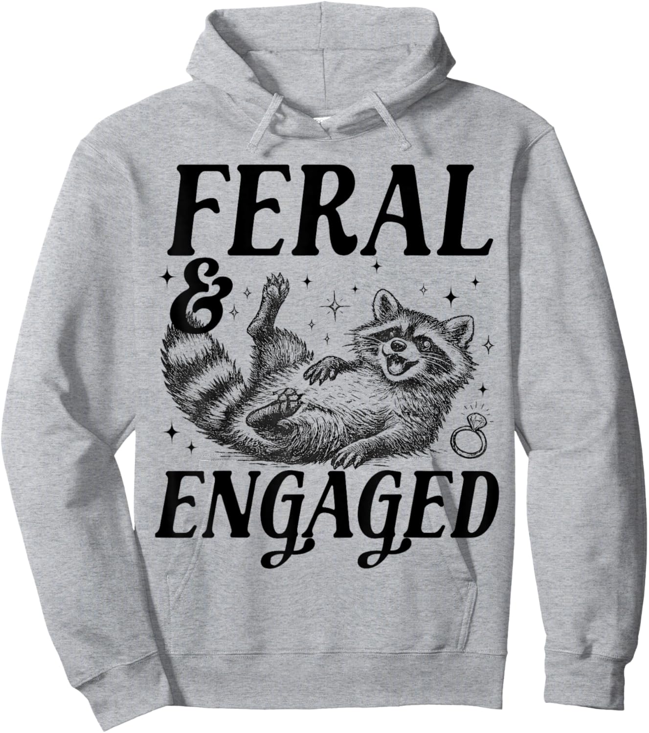 Feral and Engaged Funny Wedding Engagement Bachelorette Hoodie - Hoodie | Ash