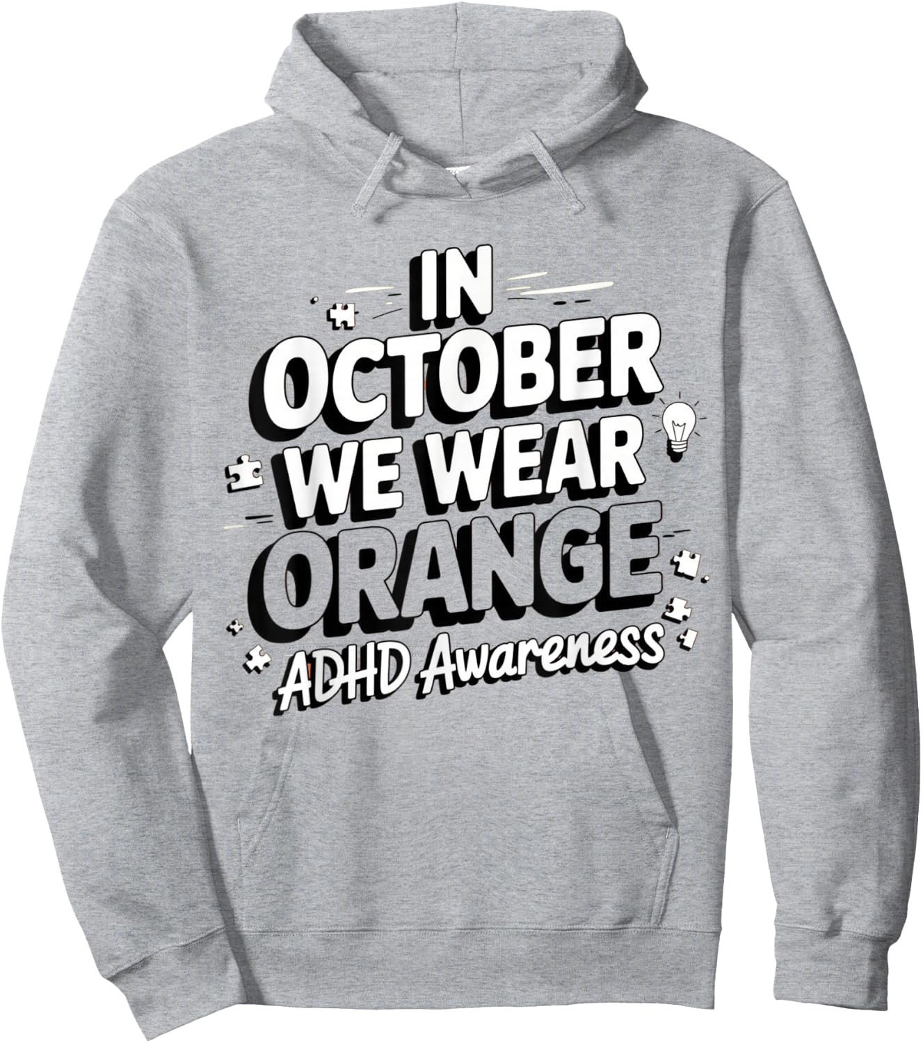 in October We Wear Orange ADHD Awareness Month Hoodie - Hoodie | Ash