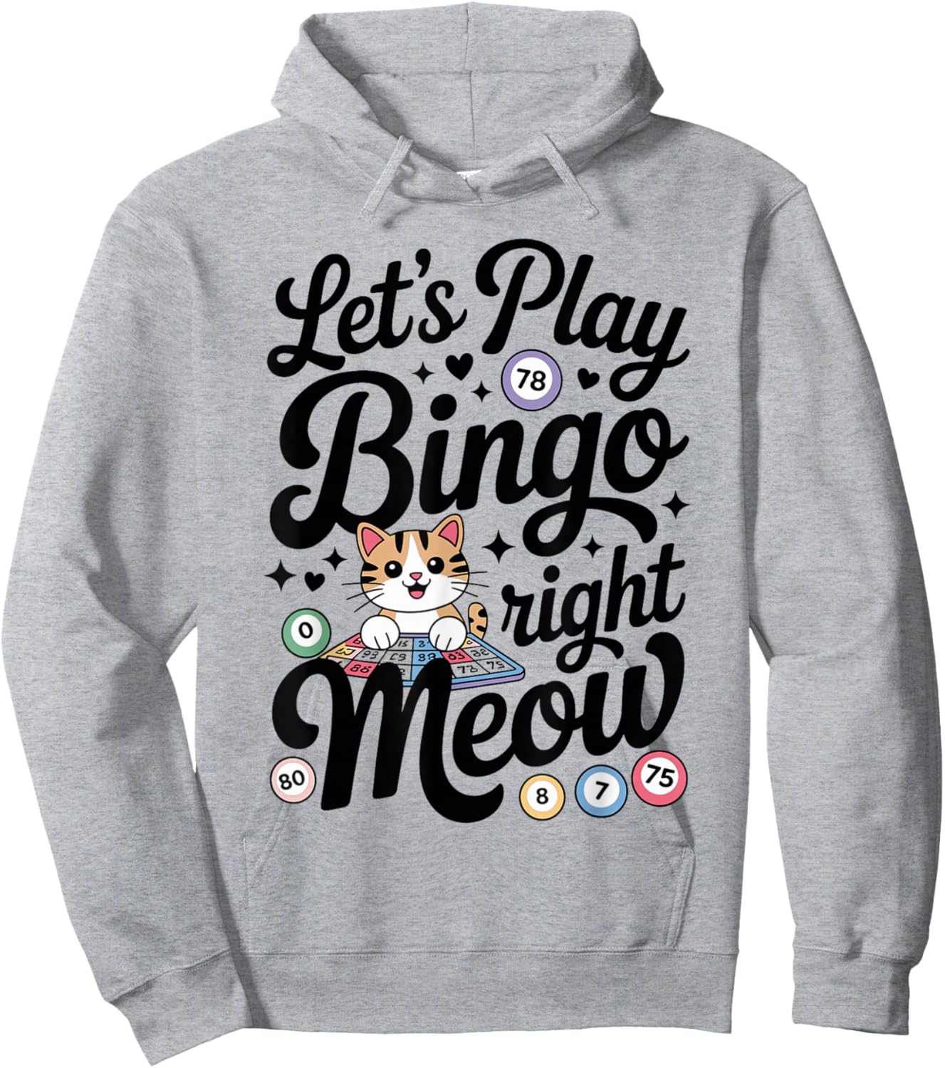 Funny Bingo Cat Lover Bingo Player Let's Play Bingo Right Hoodie - Hoodie | Ash