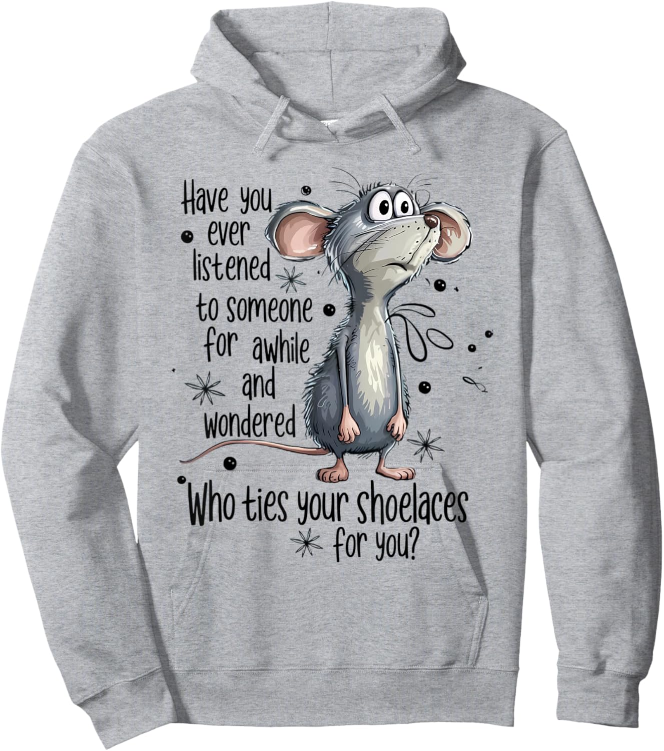 Who Ties Your Shoelaces for You Mouse Hoodie - Hoodie | Ash