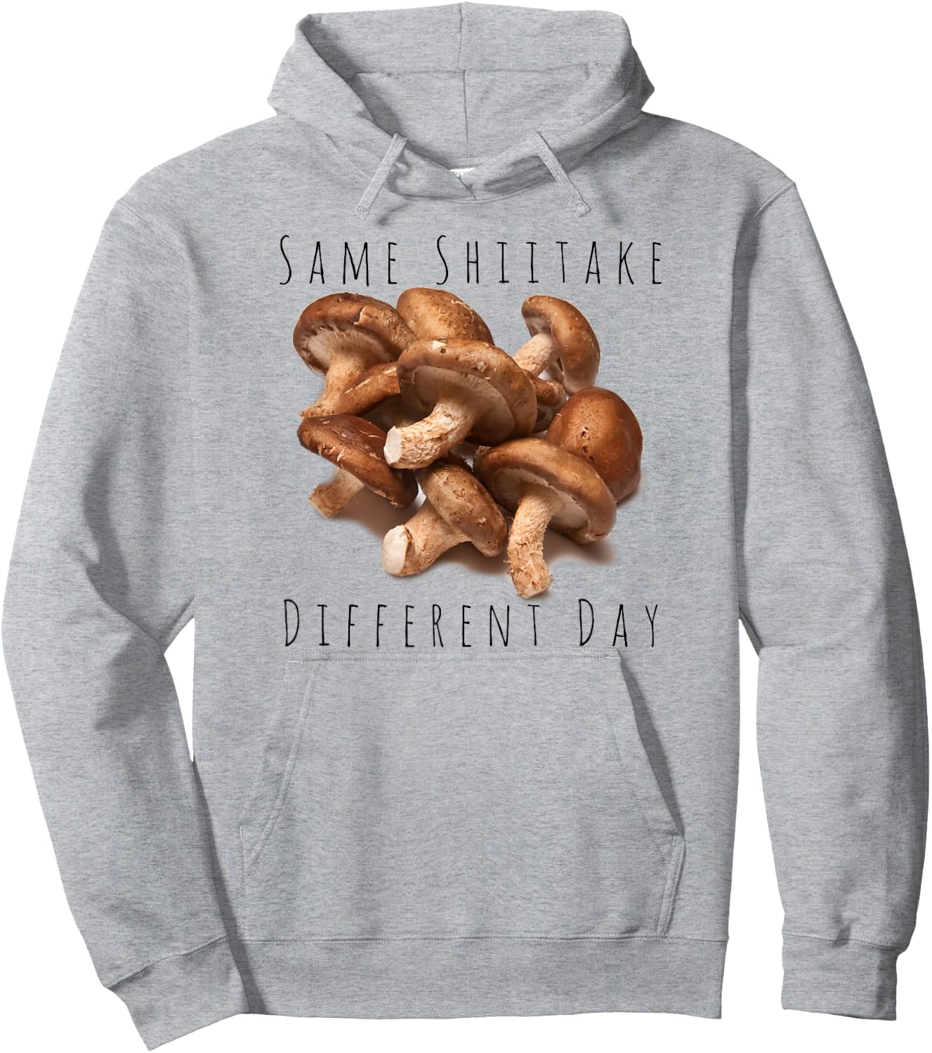 "Same Shiitake, Different Day" Funny Food Mushroom Hoodie - Hoodie | Ash