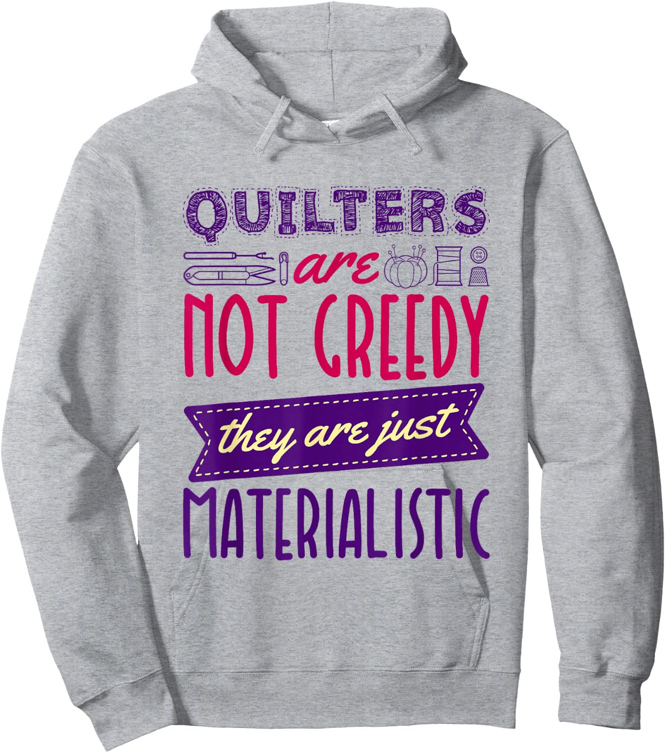 Quilting Sewing Quote for Quilter Hoodie - Hoodie | Ash