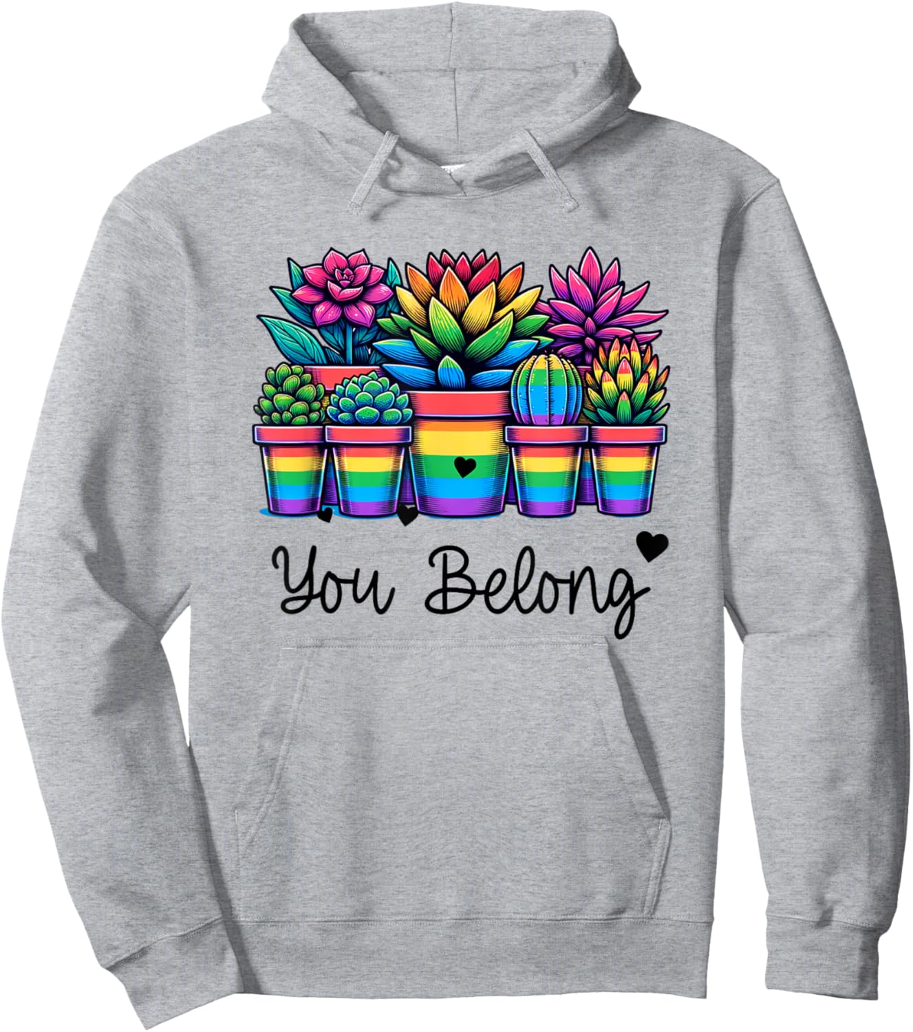 Gay Pride Rainbow Succulents and Plants LGBTQ You Belong Hoodie - Hoodie | Ash
