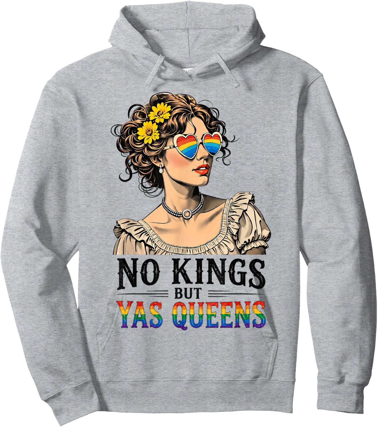 No Kings But Yas Queens Retro LGBTQ Pride Month Ally Pride Hoodie - Hoodie | Ash