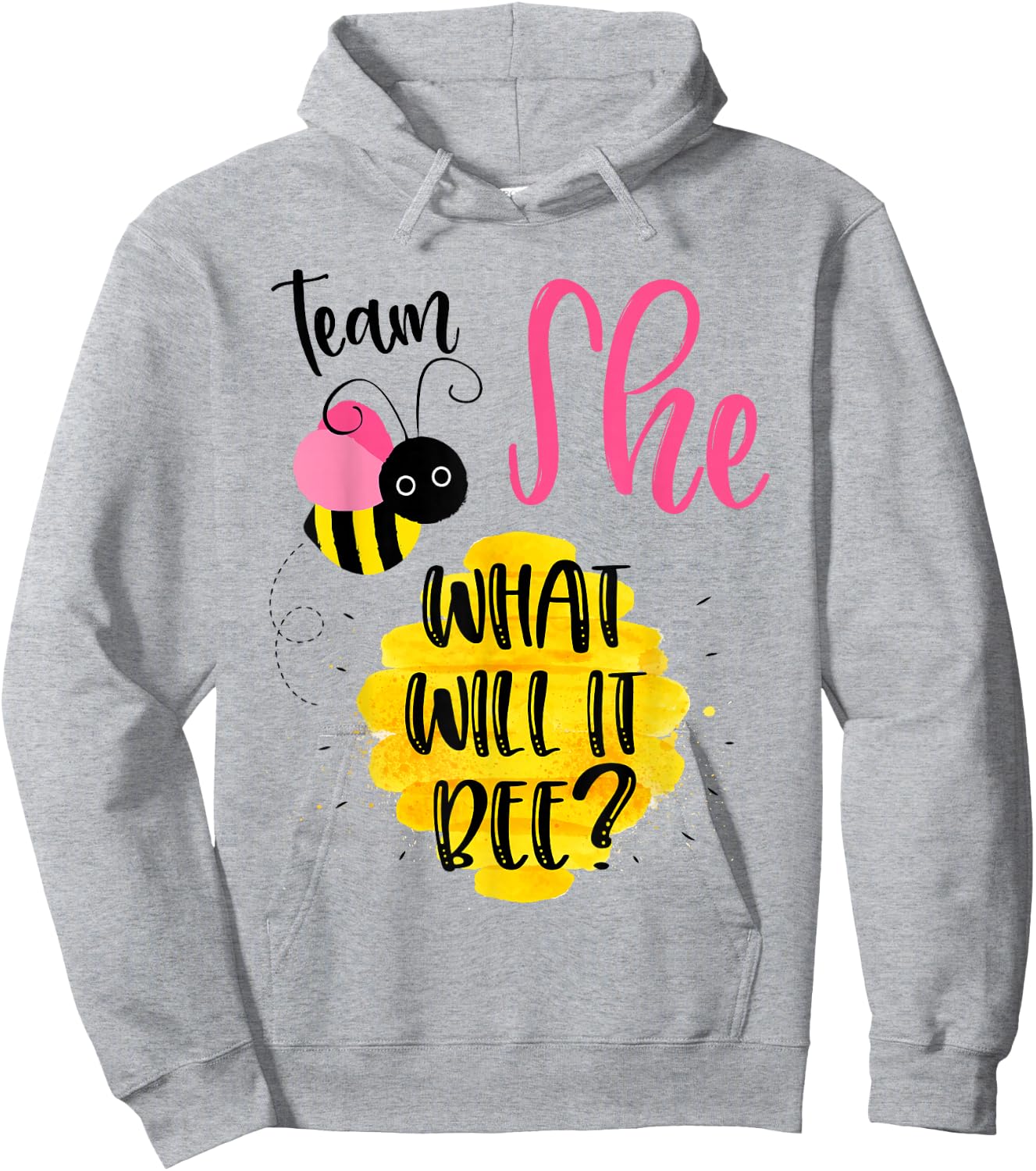 Gender Reveal Team SHE Shirt Girl What Will It Bee or He Hoodie - Hoodie | Ash