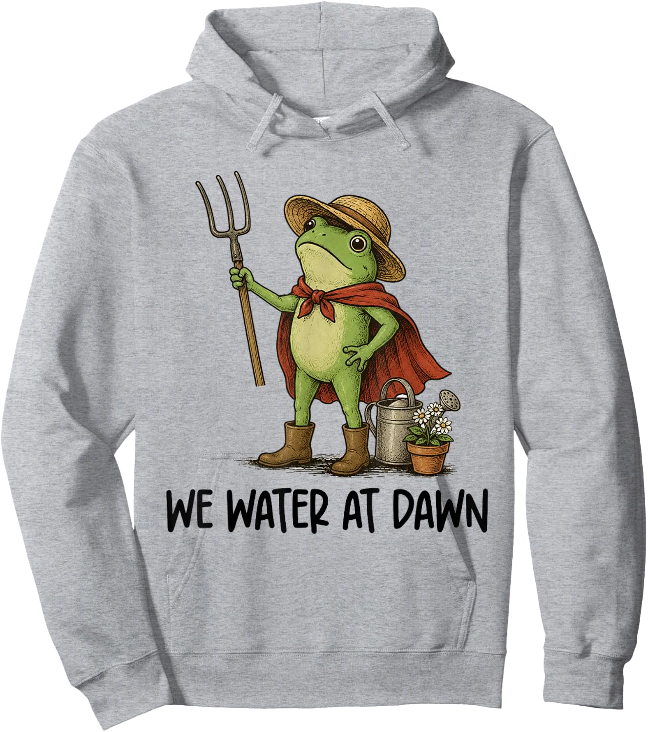 Gardening Planting Lover Frog Gardener We Water At Dawn Hoodie - Hoodie | Ash