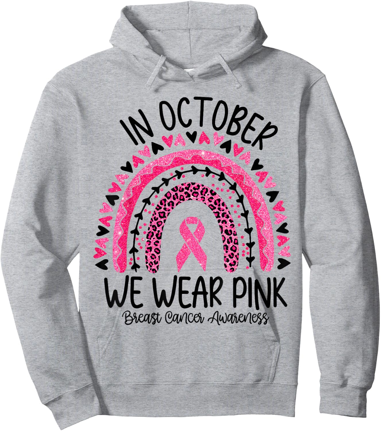 In October We Wear Pink Rainbow Breast Cancer Awareness Hoodie - Hoodie | Ash