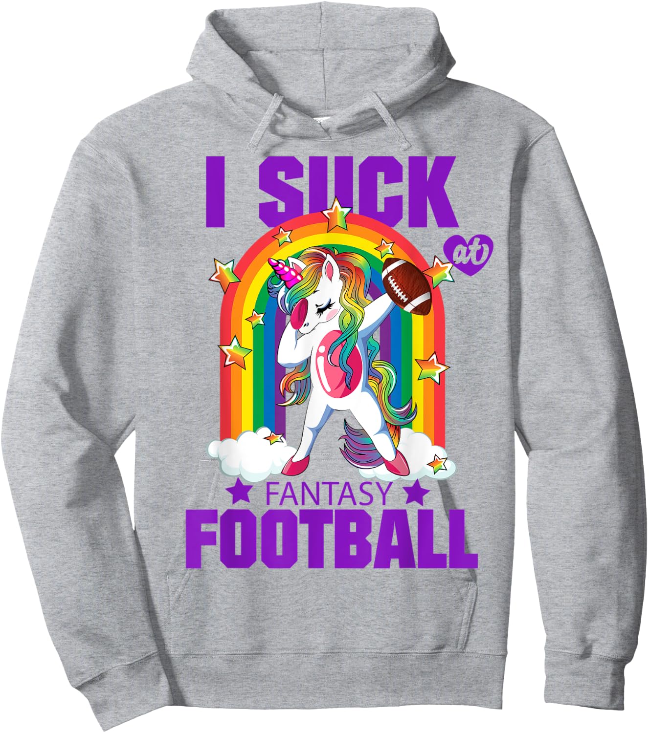 I Suck at Fantasy Football Unicorn Rainbow Loser Men women Hoodie - Hoodie | Ash