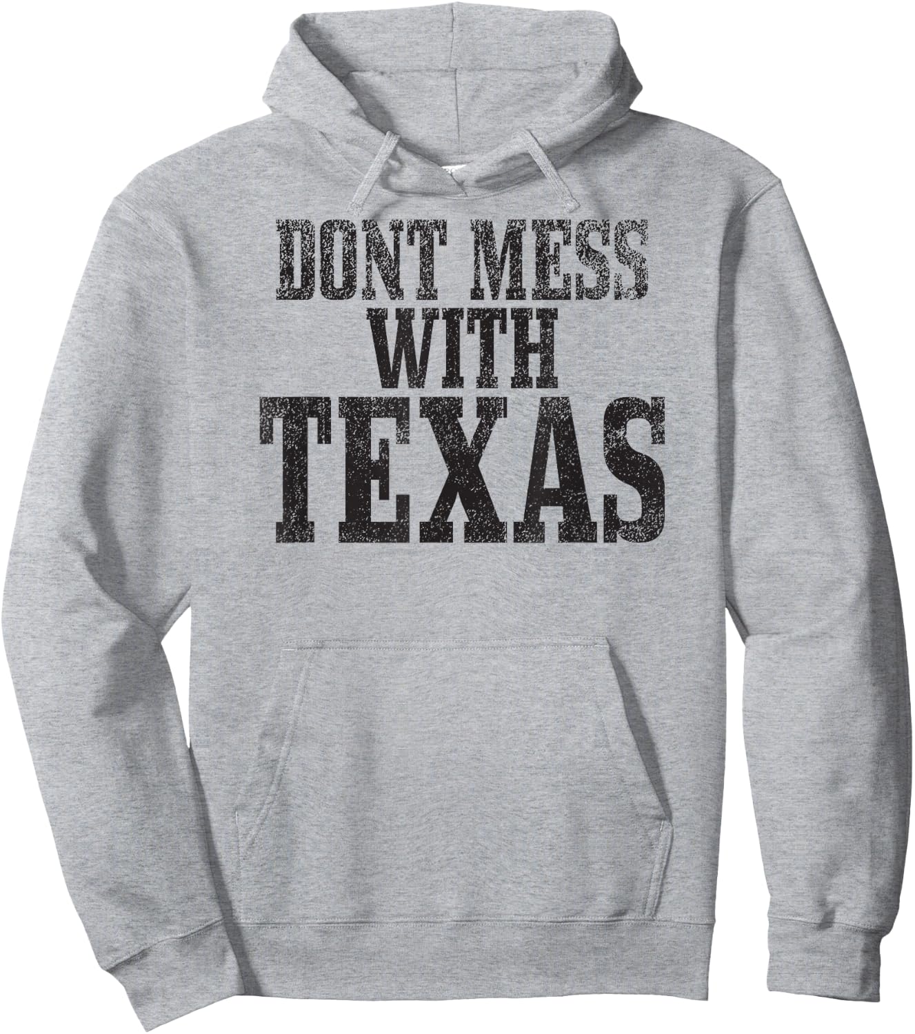 Big Texas Don't Mess with Texas Hoodie - Hoodie | Ash