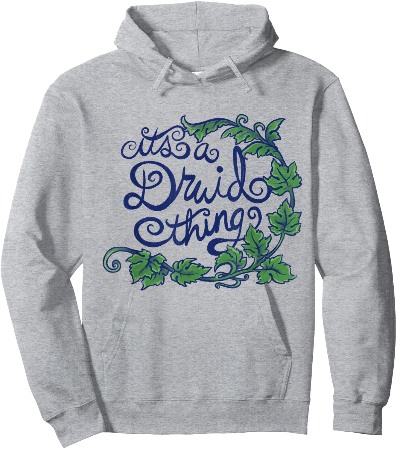 It's a Druid Thing Fun Druid Nature Art Hoodie - Hoodie | Ash