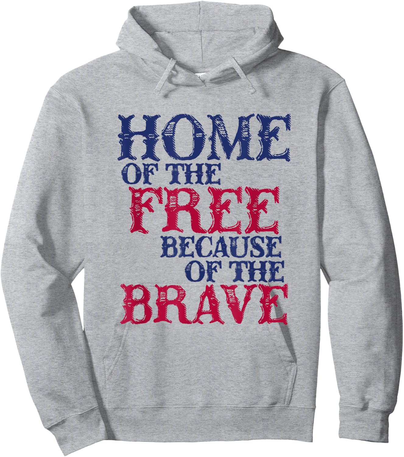 Home Of The Free Because Of The Brave Men Hoodie - Hoodie | Ash