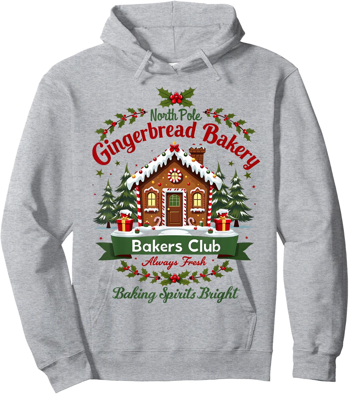 North Pole Gingerbread Bakery Baking Spirits Bright Bakers Hoodie - Hoodie | Ash