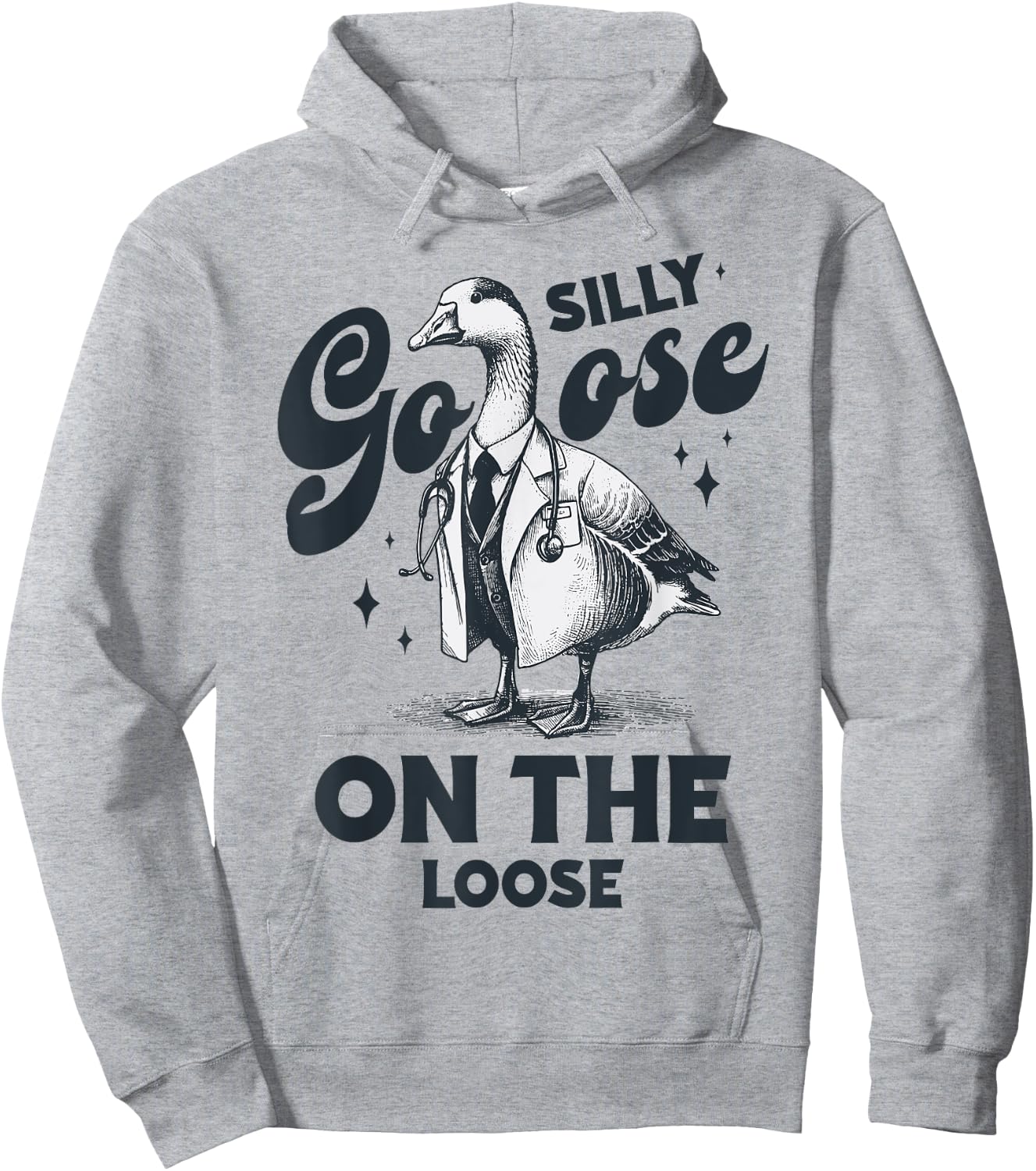 Silly Goose On The Loose Vintage Silly Goose Doctor gifts Hoodie - Hoodie | Ash