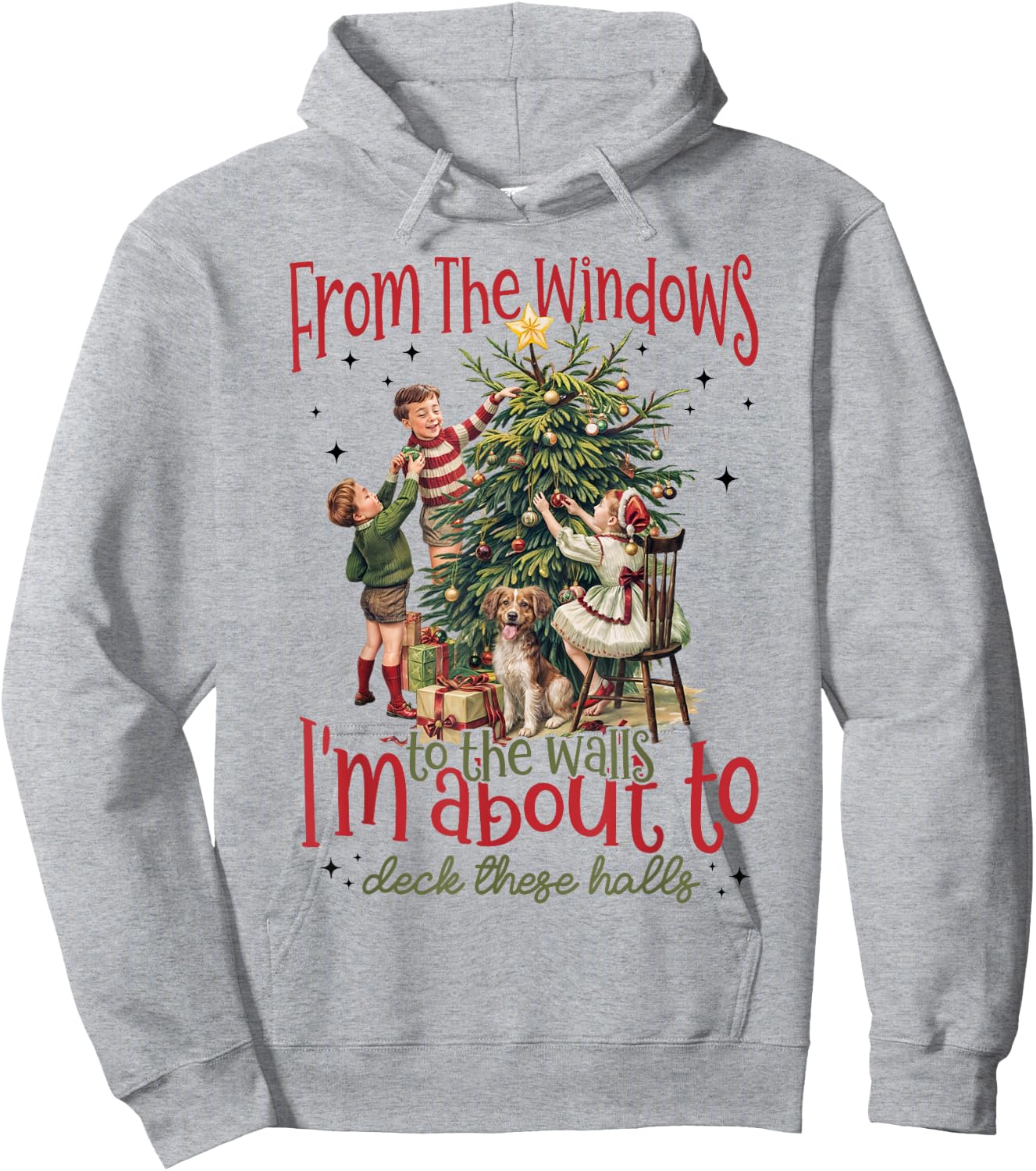 Vintage From The Windows To The Walls I'm About To Christmas Hoodie - Hoodie | Ash