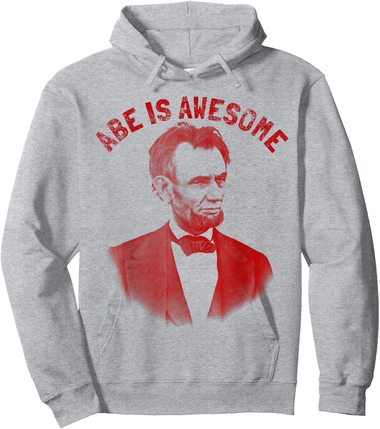 Abe Lincoln . Abe is Awesome Hoodie - Hoodie | Ash
