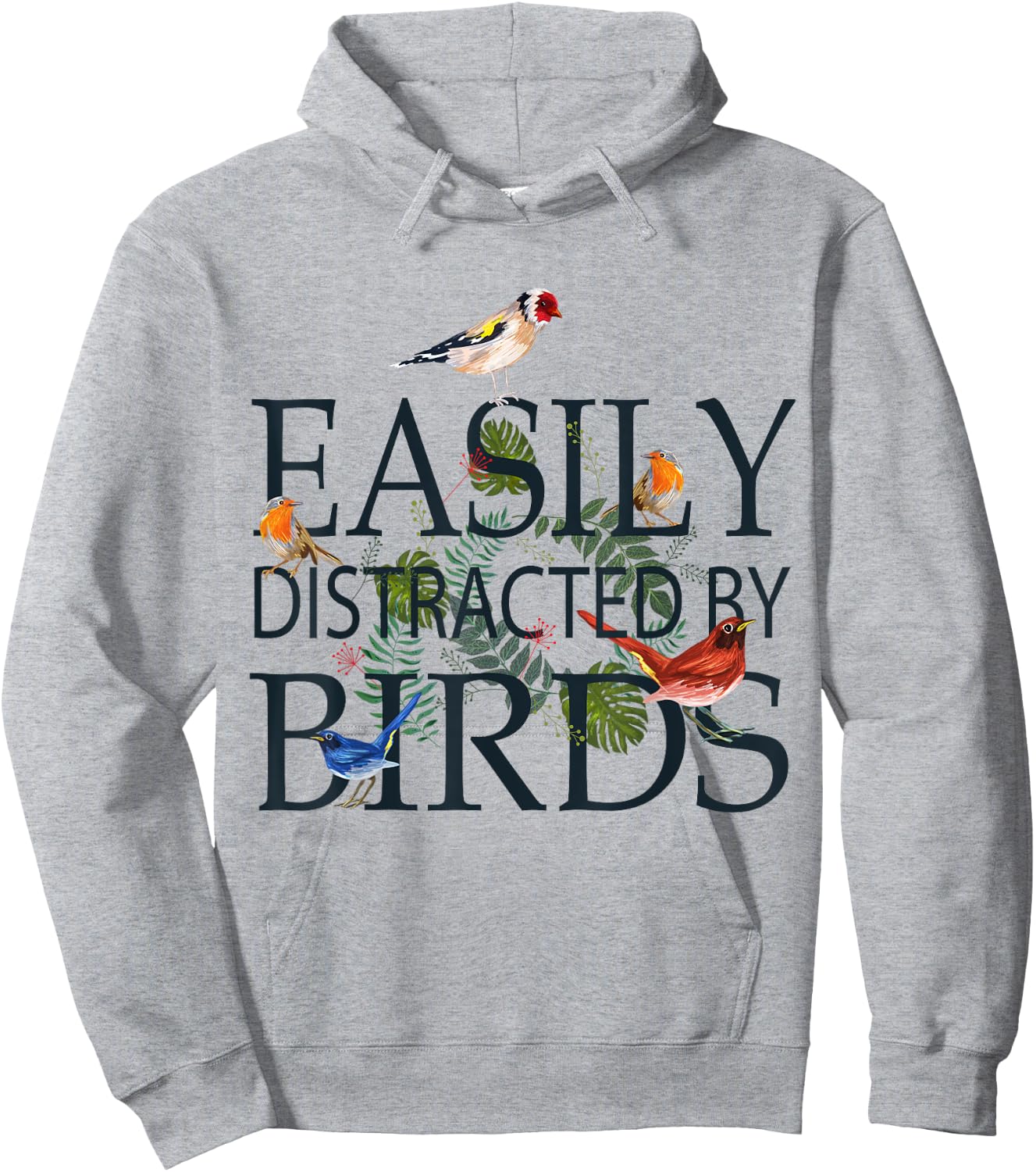 Bird Lovers Gifts Men | EASILY DISTRACTED BY BIRDS Hoodie - Hoodie | Ash