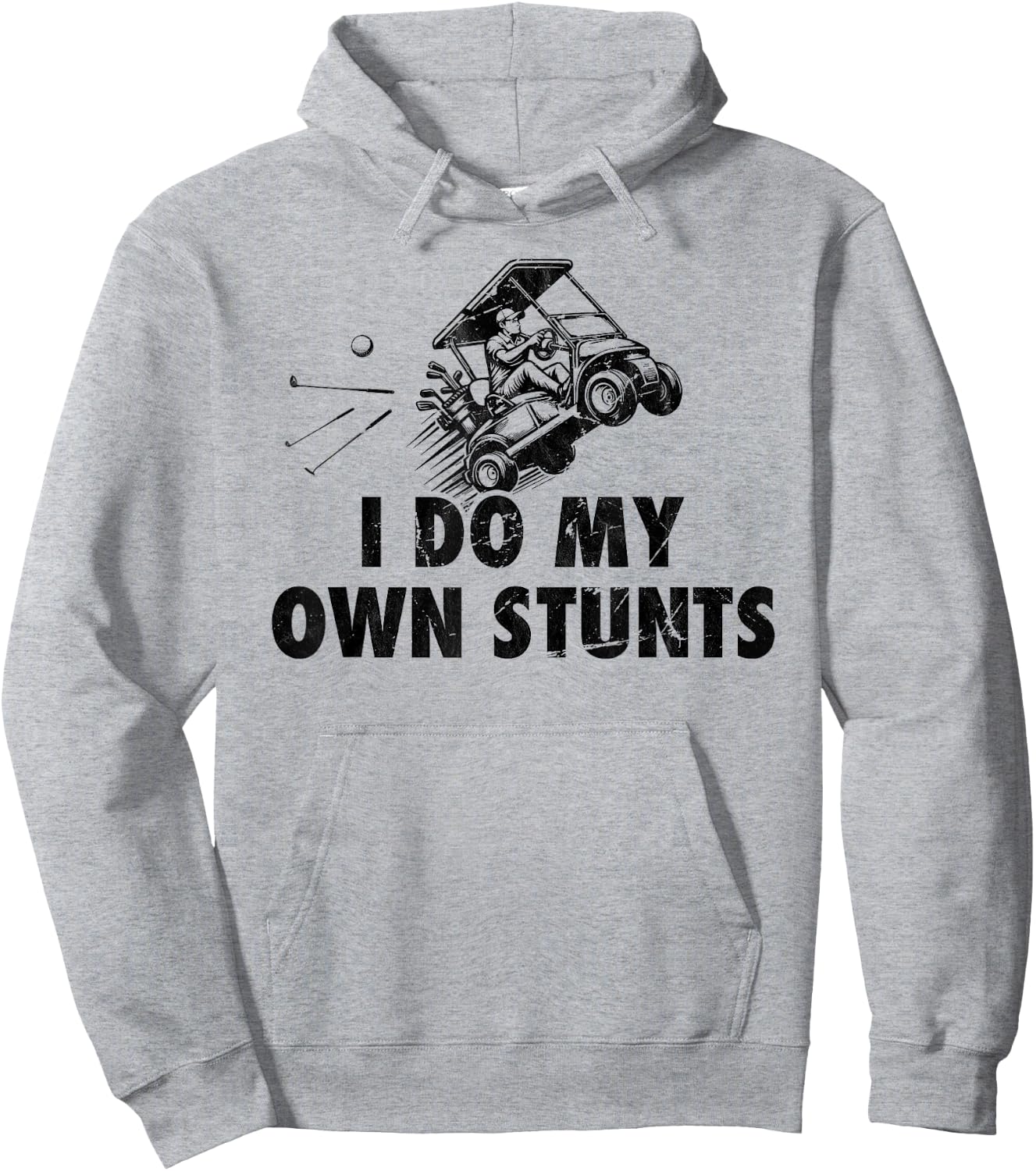 I Do My own Stunts Golf Funny Golfer Golf Cart Hoodie - Hoodie | Ash