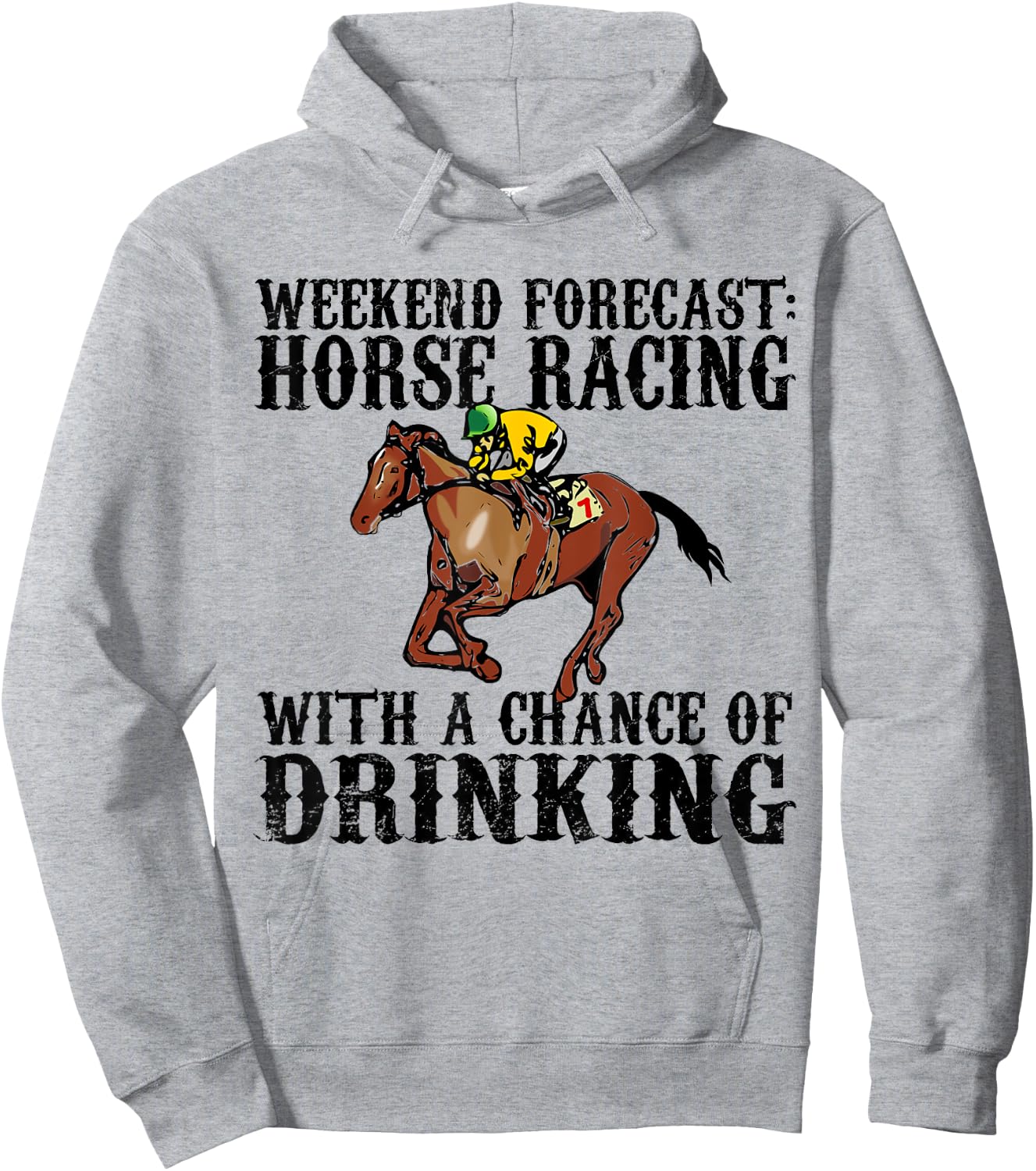 Weekend Forecast Horse Racing Chance of Drinking Derby Gift Hoodie - Hoodie | Ash