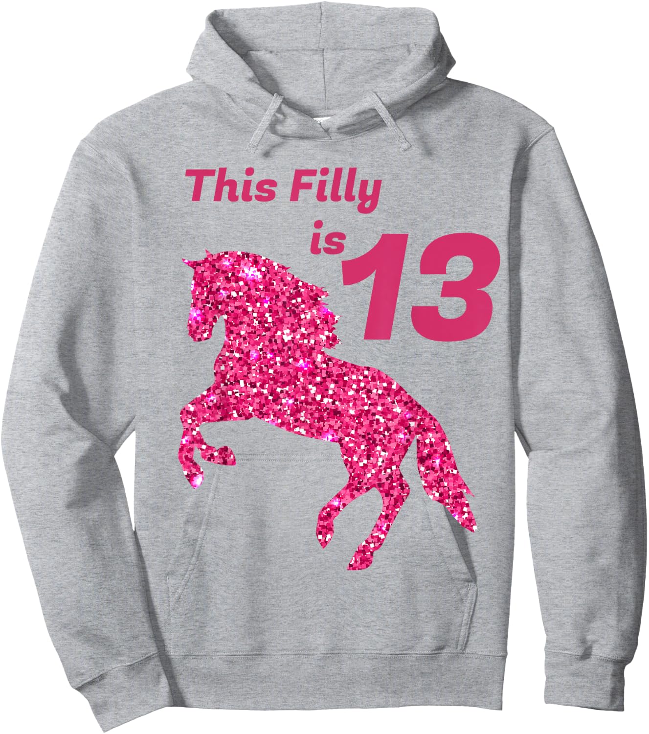 This Filly Is 13 year old | 13th Birthday Female Horses Gift Hoodie - Hoodie | Ash